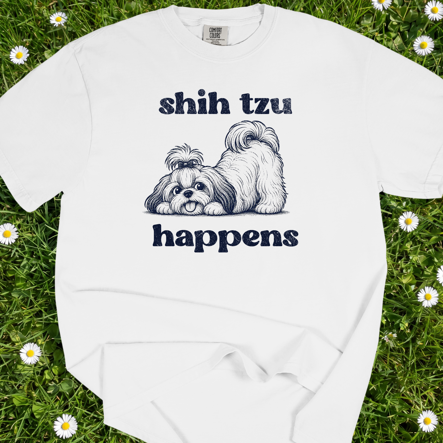 Shih Tzu Happens - Comfort Colors Premium Tee