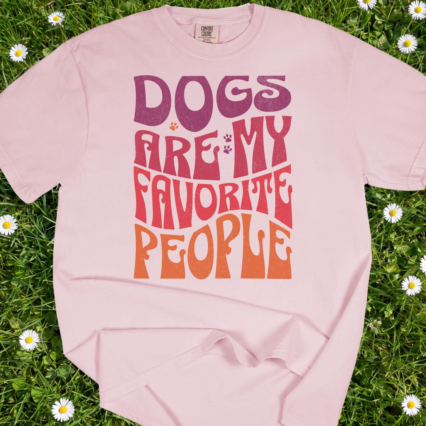 Dogs Are My Favorite People - Comfort Colors Premium Tee