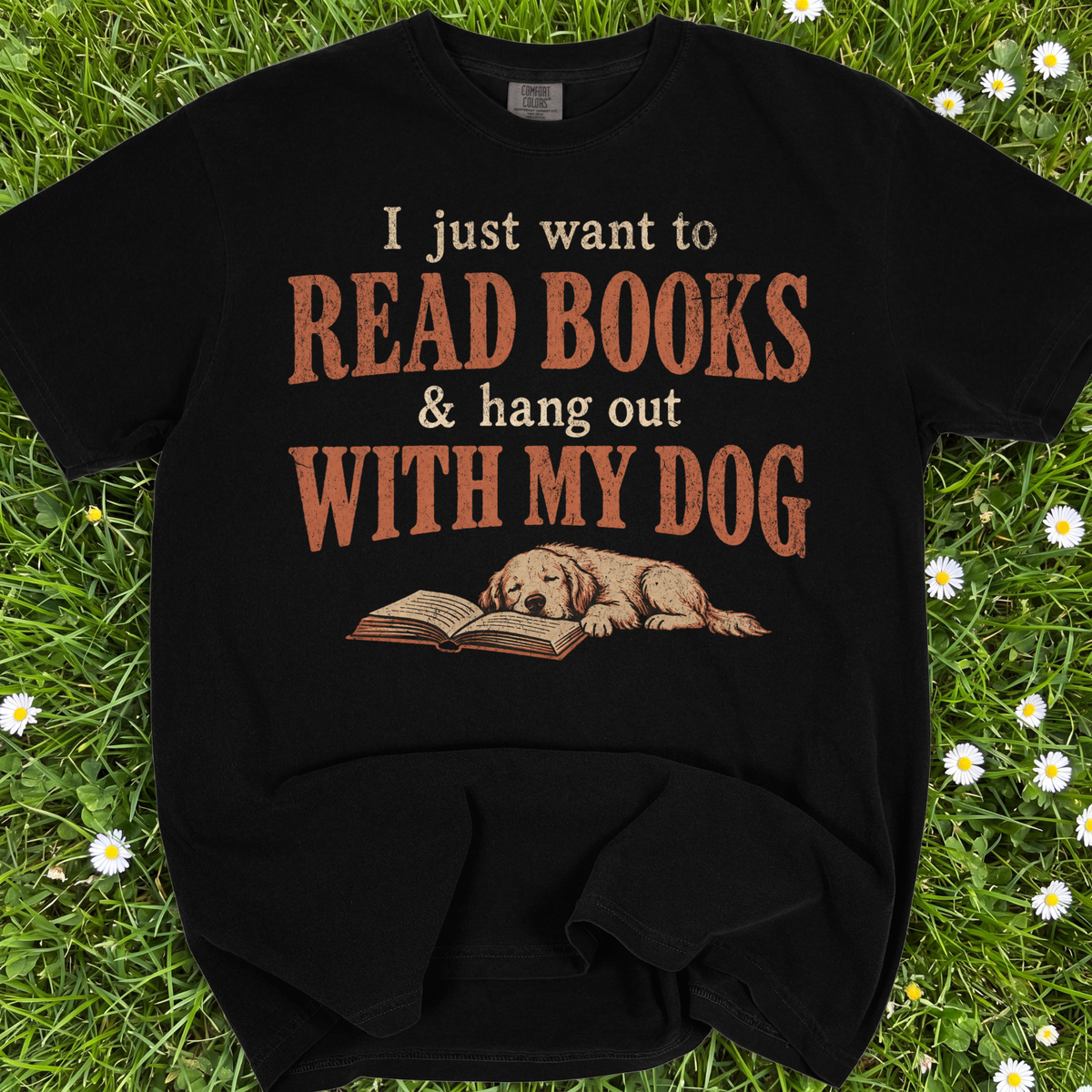 I Just Want To Read Books And Hang Out With My Dog