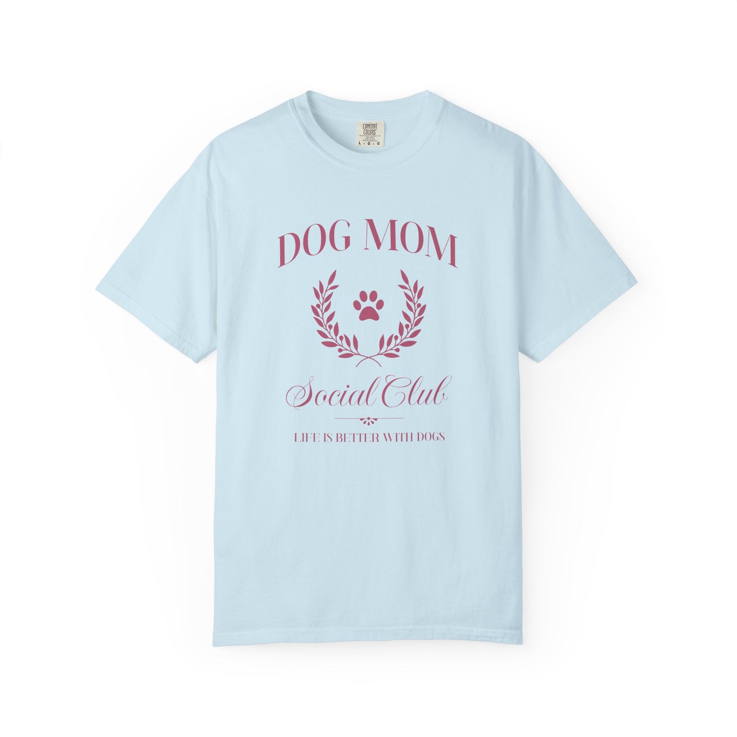 Dog Mom Social Club - Comfort Colors Premium Tee