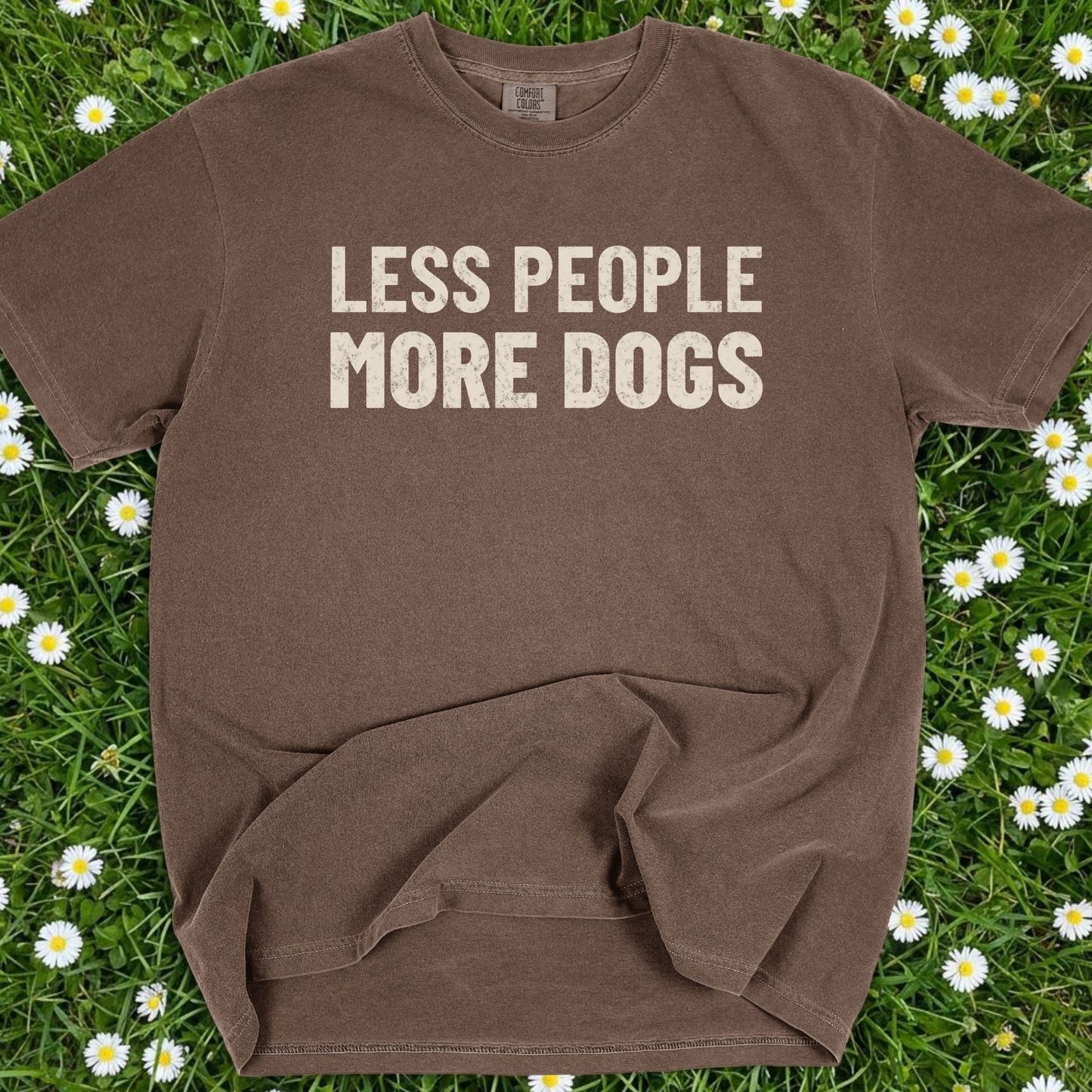 Less People More Dogs - Comfort Colors Premium Tee