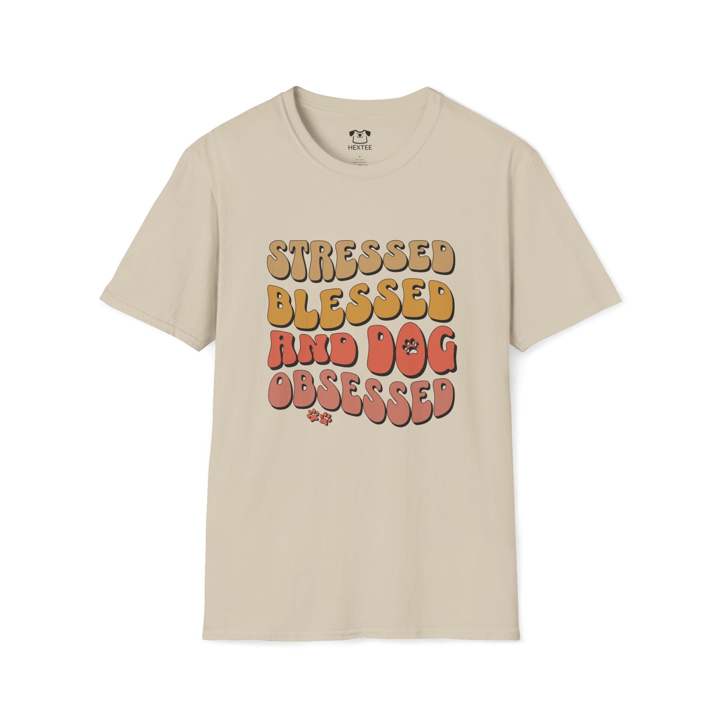 Stresses Blessed And Dog Obsessed