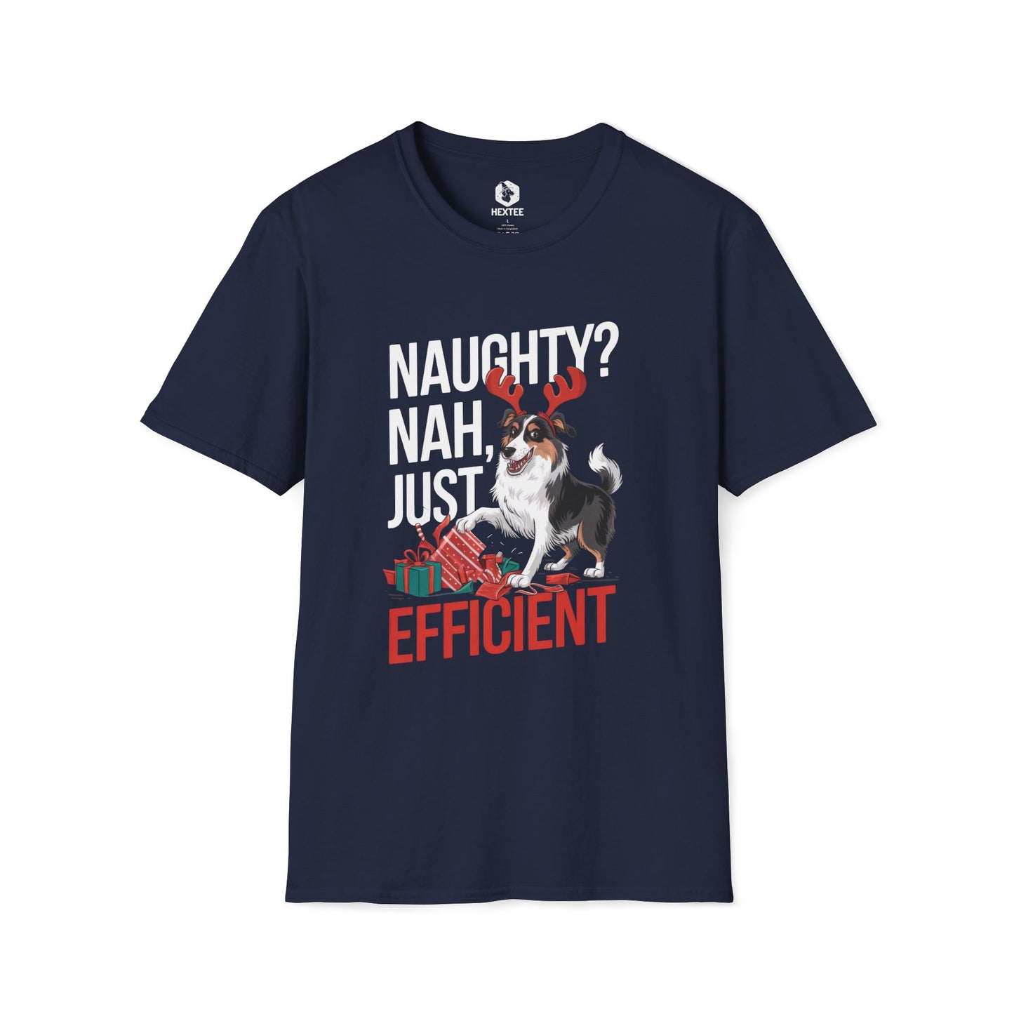 Naughty? Nah, Just Efficient T-Shirt