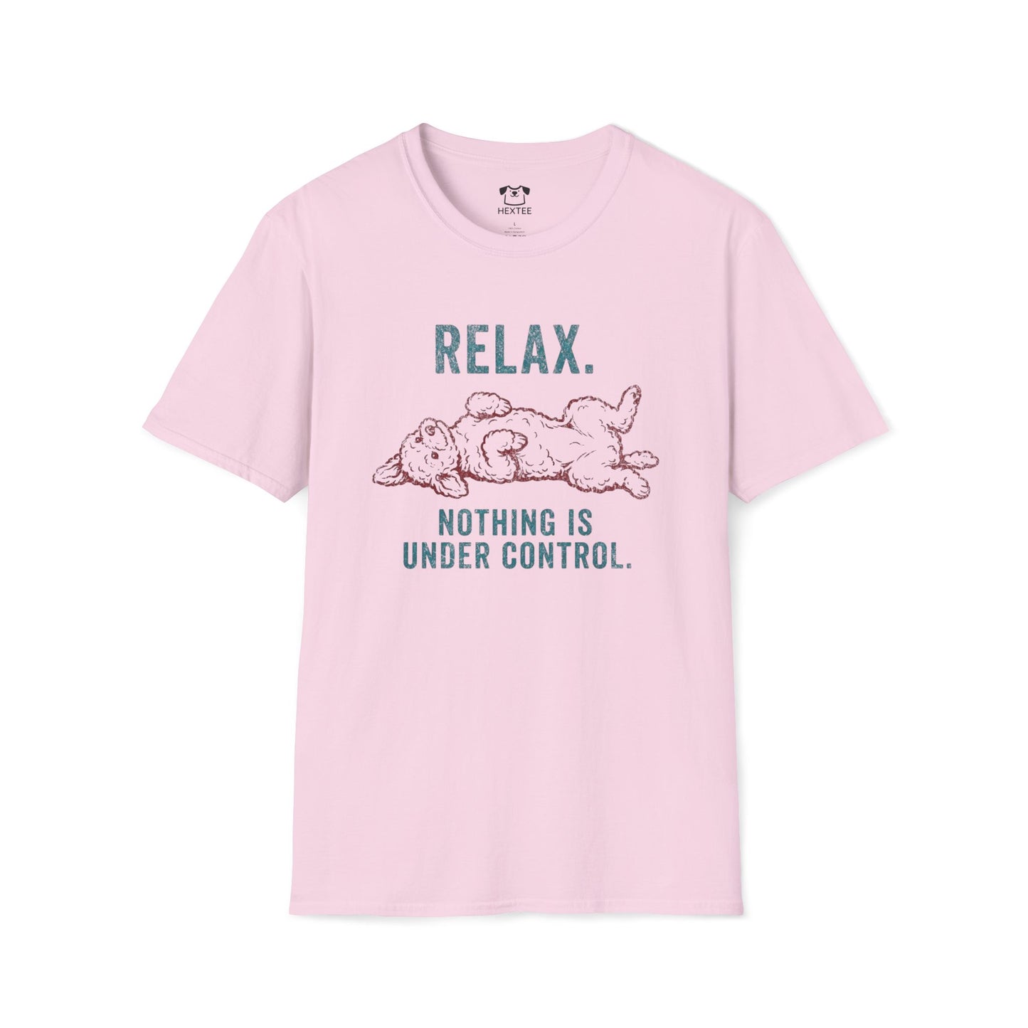 Relax. Nothing Is Under Control