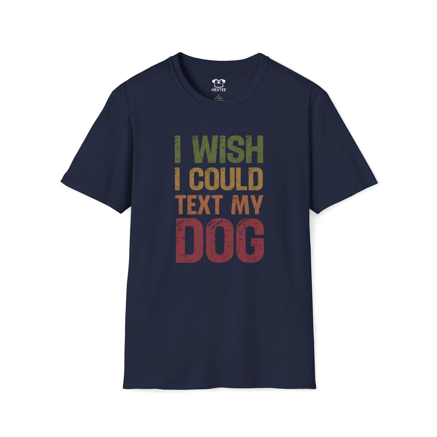 I Wish I Could Text My Dog