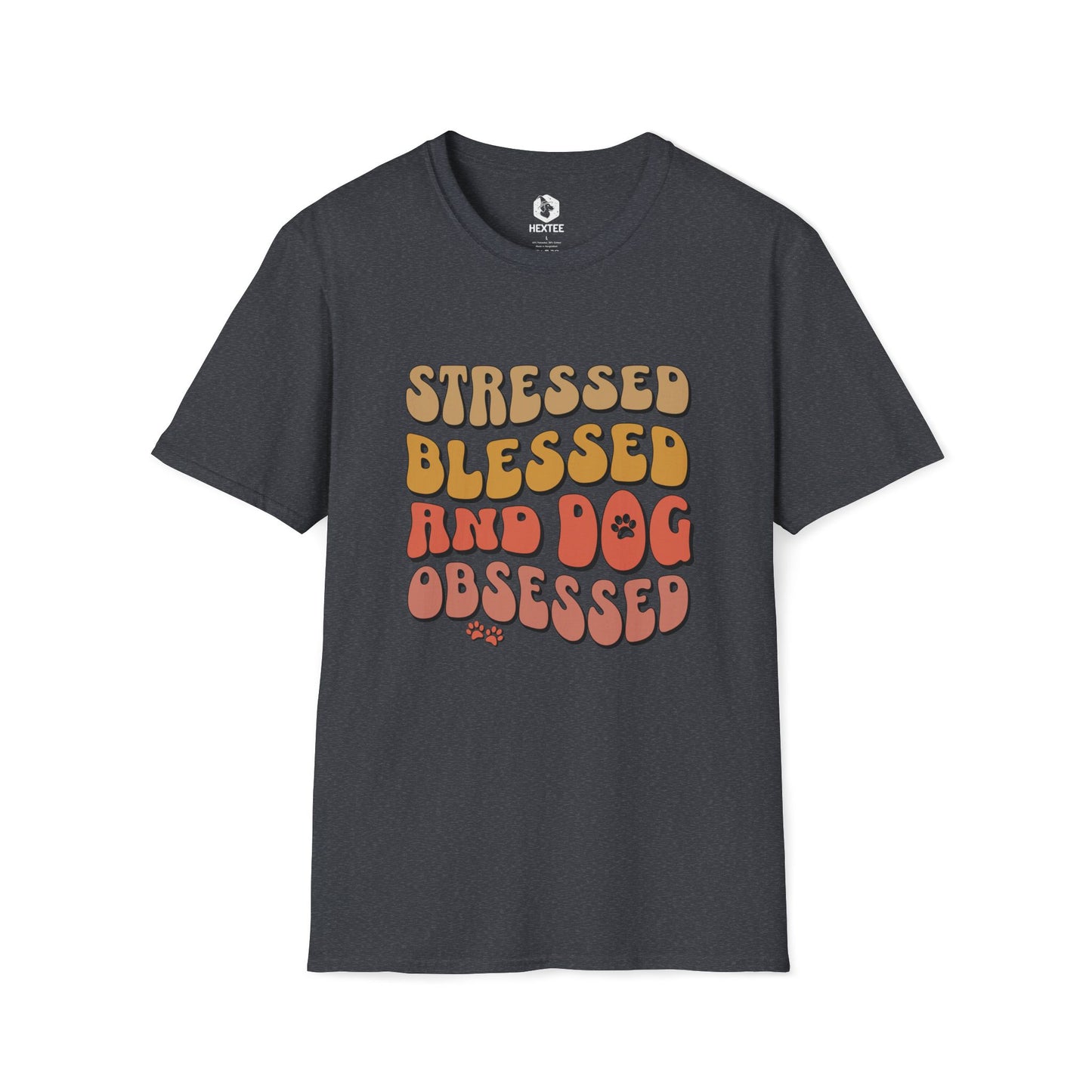 Stresses Blessed And Dog Obsessed T-shirt
