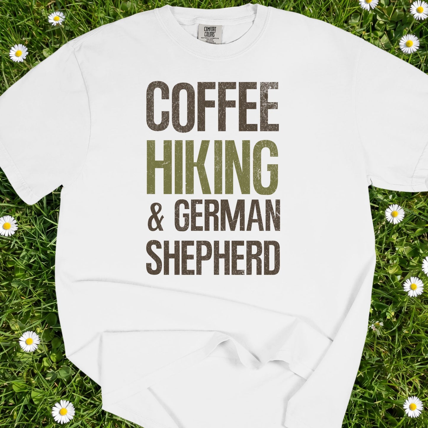 Coffee Hiking And German Shepherd - Comfort Colors Premium Tee