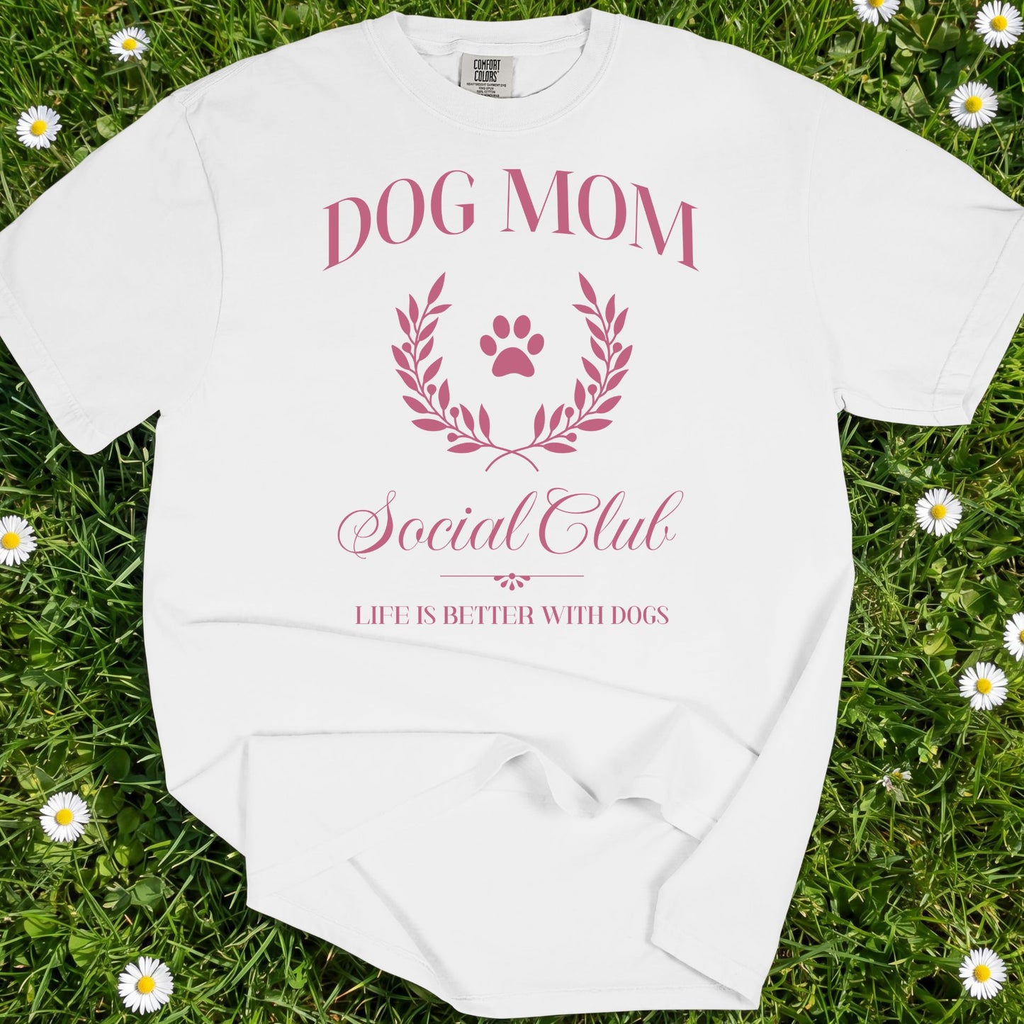 Dog Mom Social Club - Comfort Colors Premium Tee