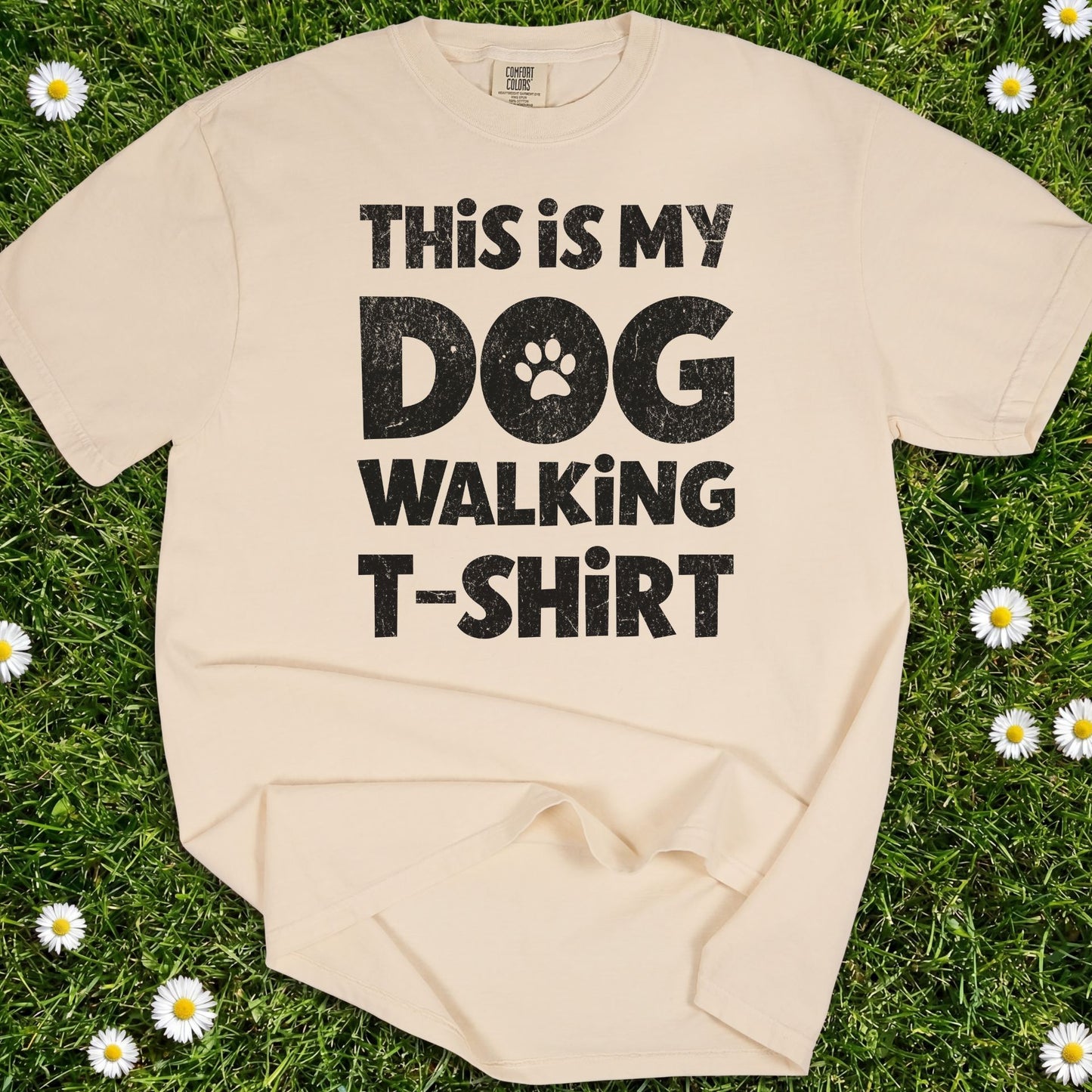 This Is My Dog Walking Shirt - Comfort Colors Premium Tee