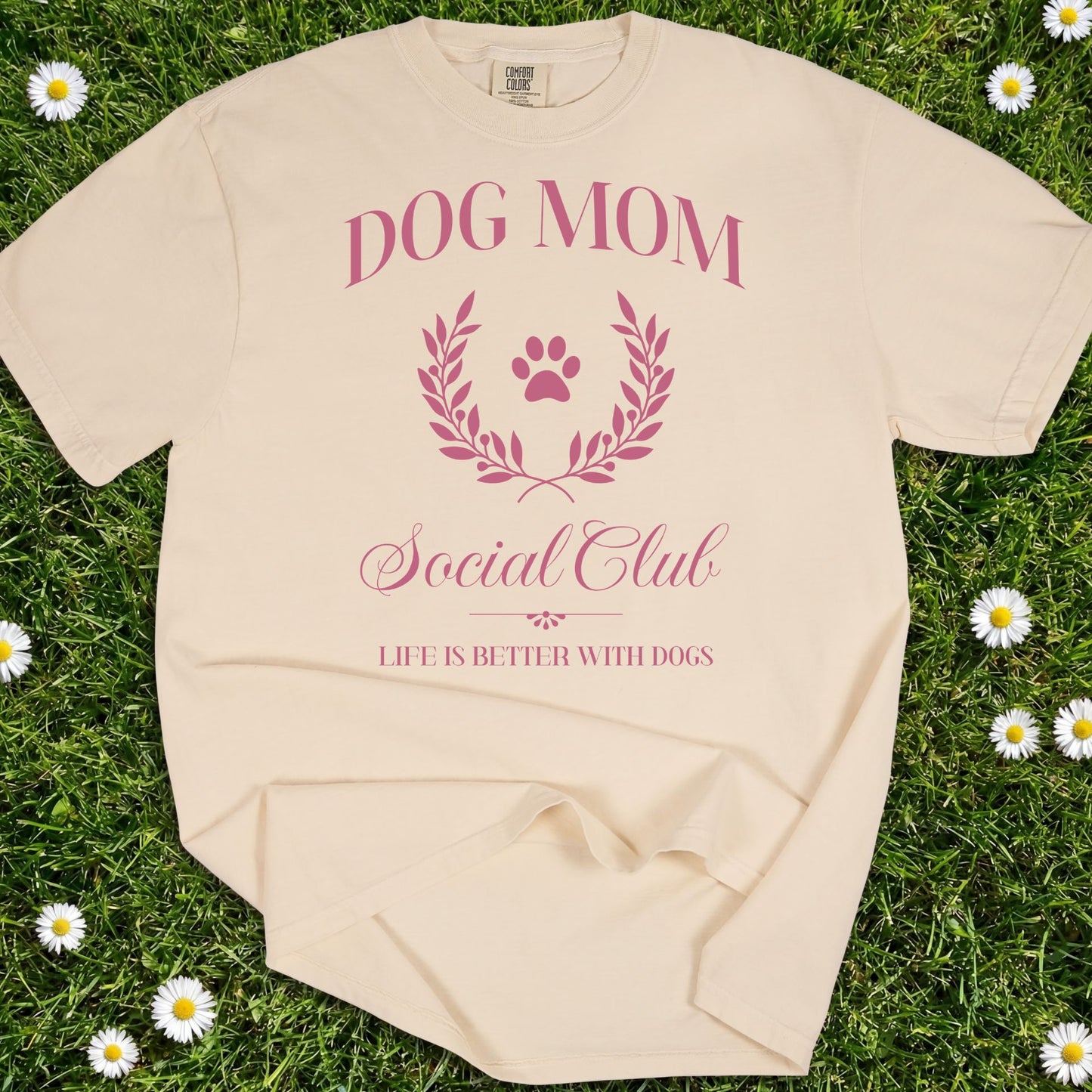 Dog Mom Social Club - Comfort Colors Premium Tee