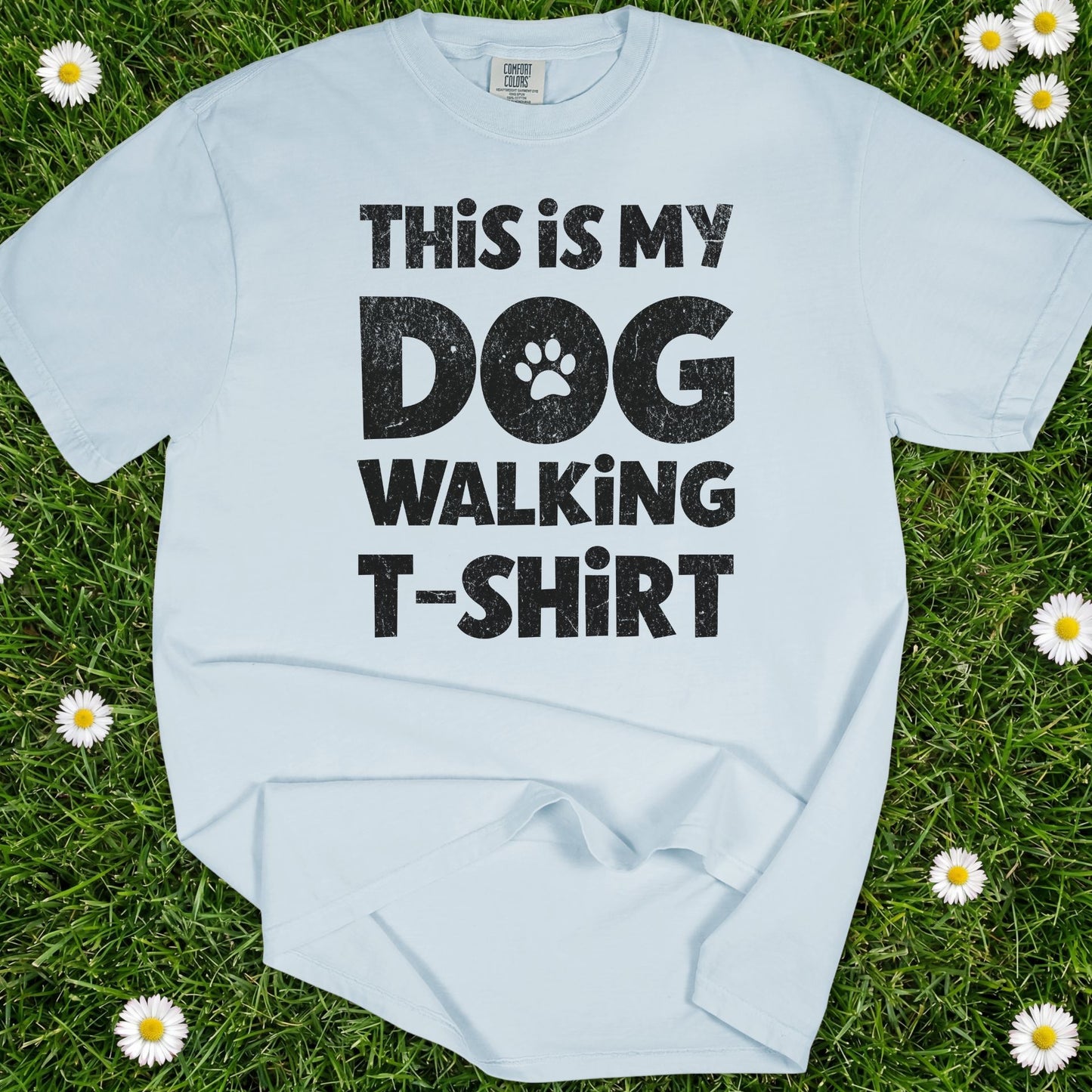 This Is My Dog Walking Shirt - Comfort Colors Premium Tee