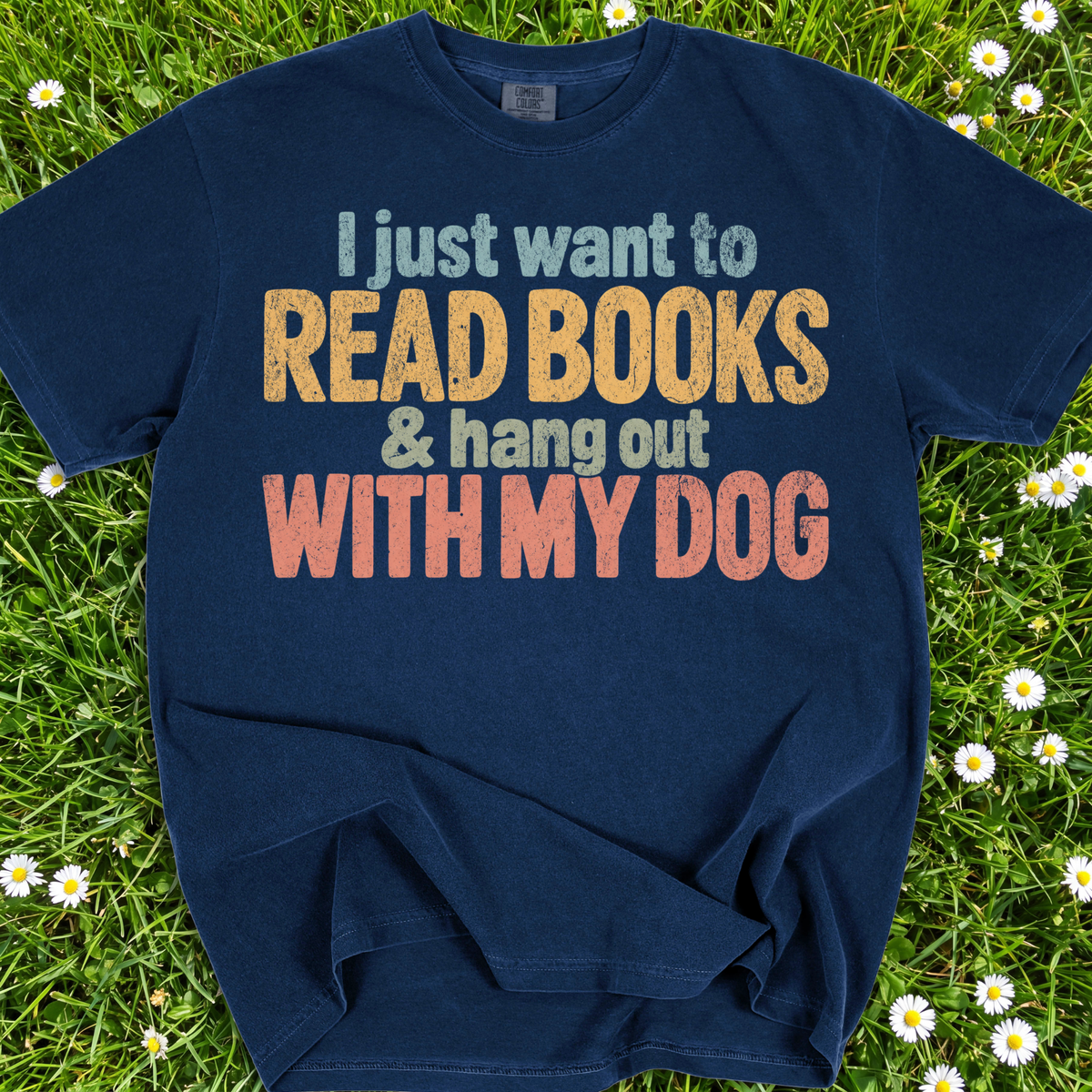 I Just Want To Read Books And Hang Out With My Dog