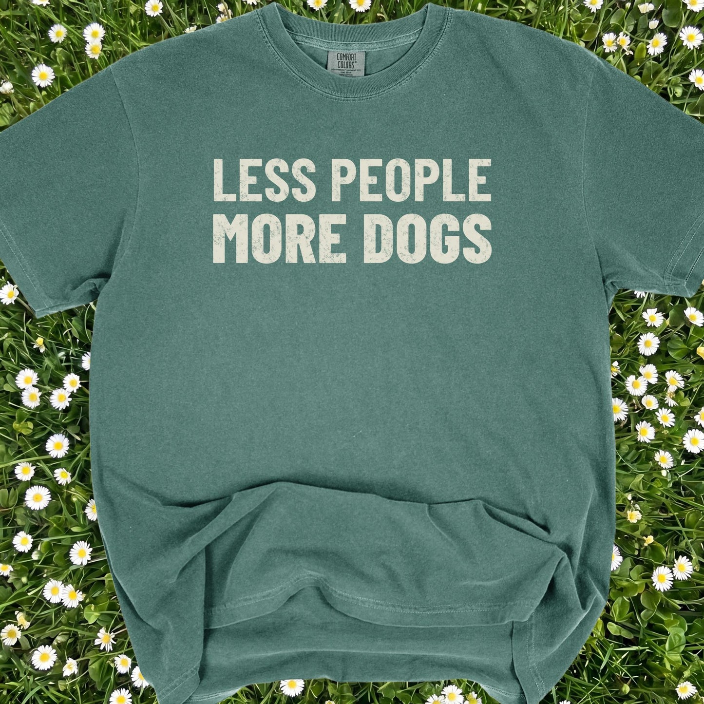 Less People More Dogs - Comfort Colors Premium Tee