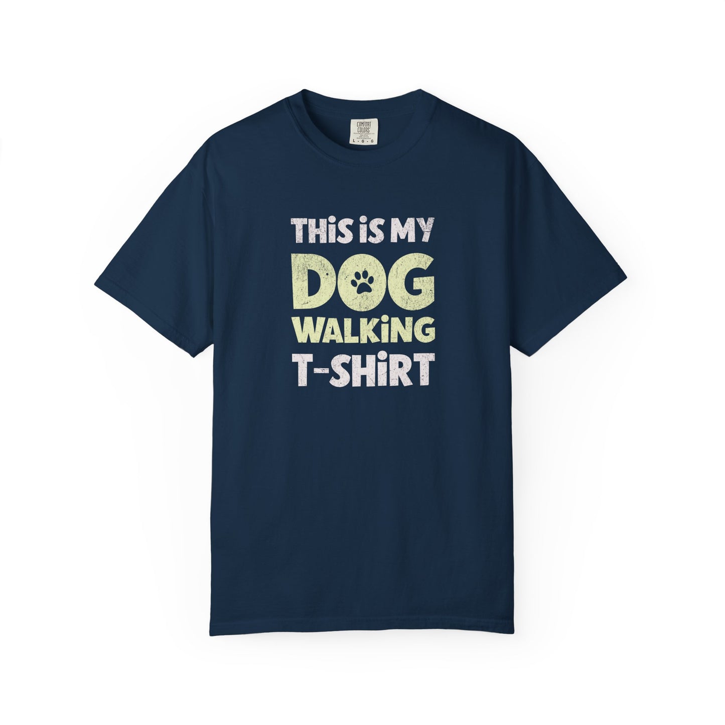 This Is My Dog Walking Shirt - Comfort Colors Premium Tee