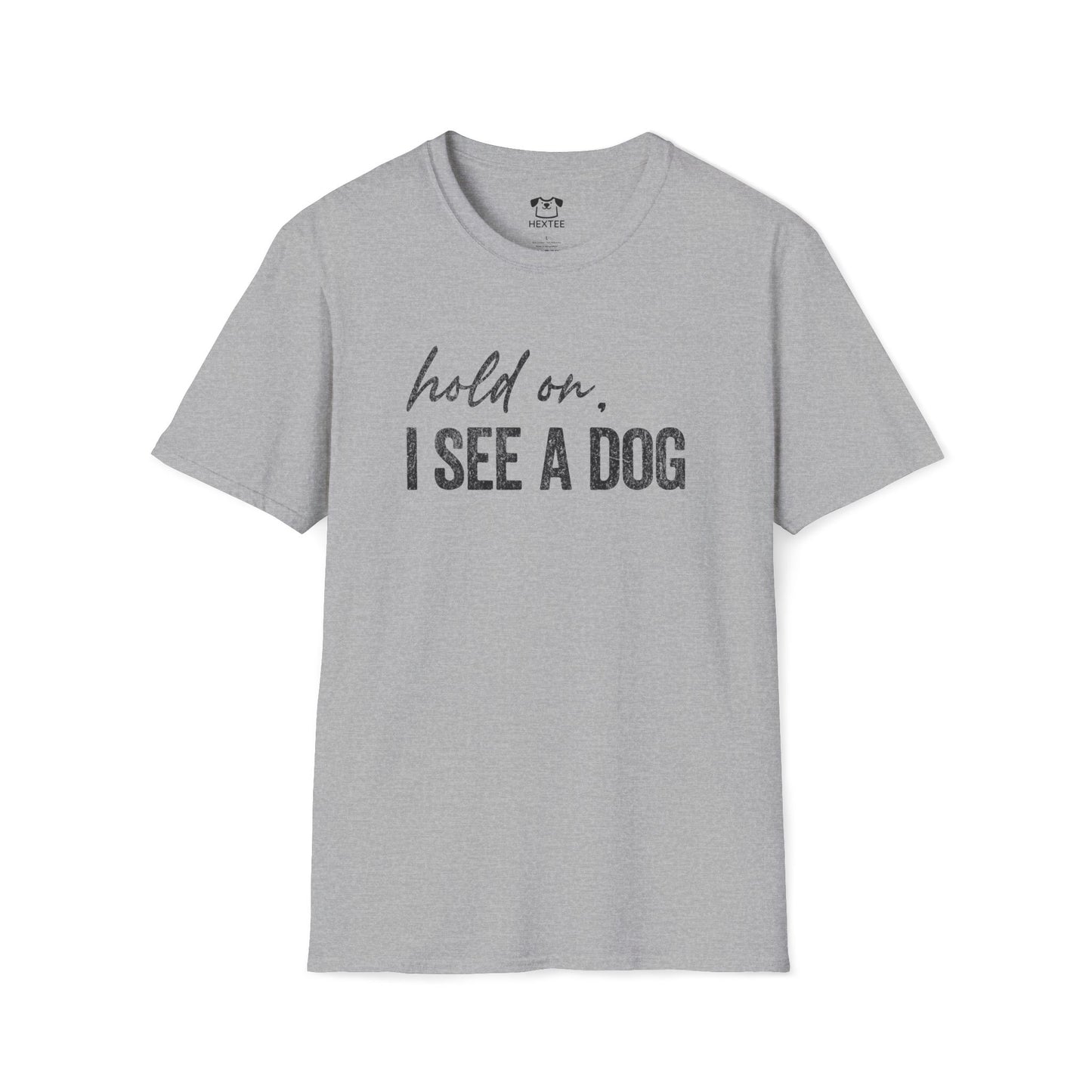 Hold On, I See A Dog