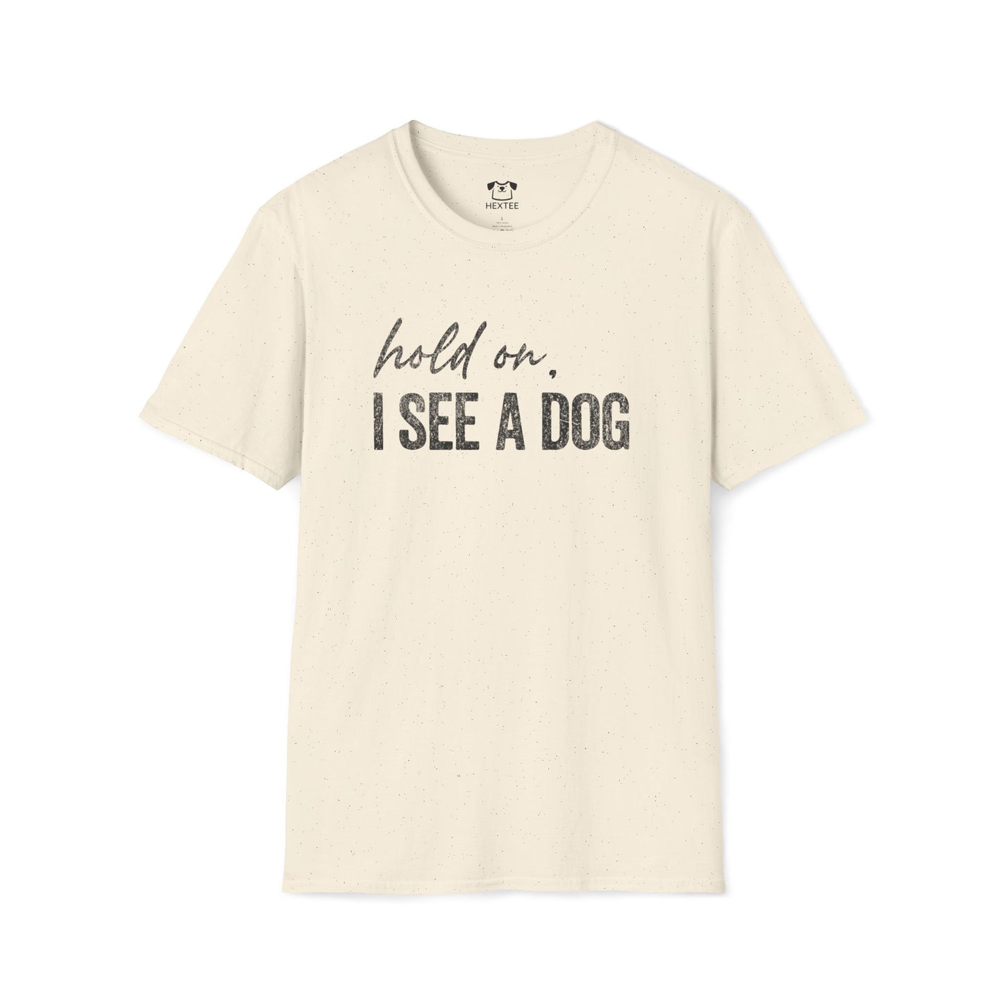 Hold On, I See A Dog