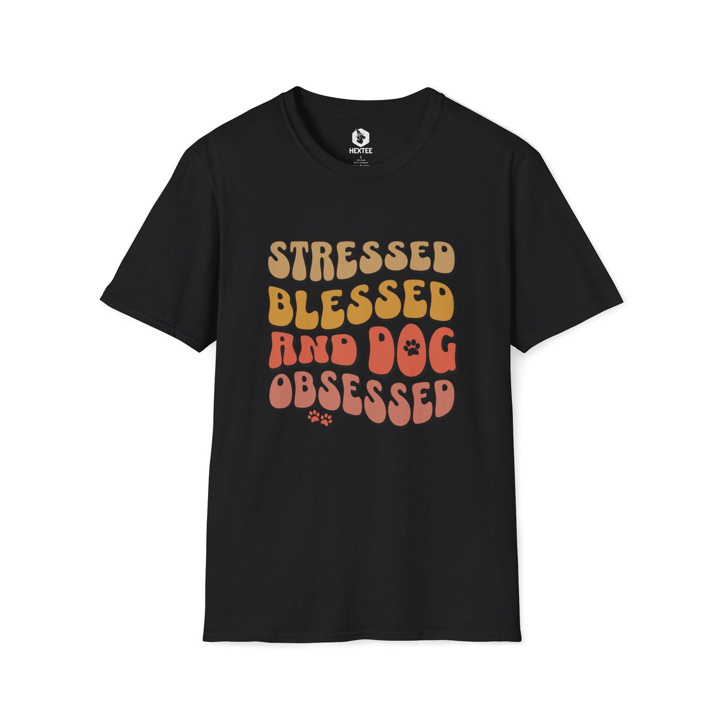 Stresses Blessed And Dog Obsessed T-shirt