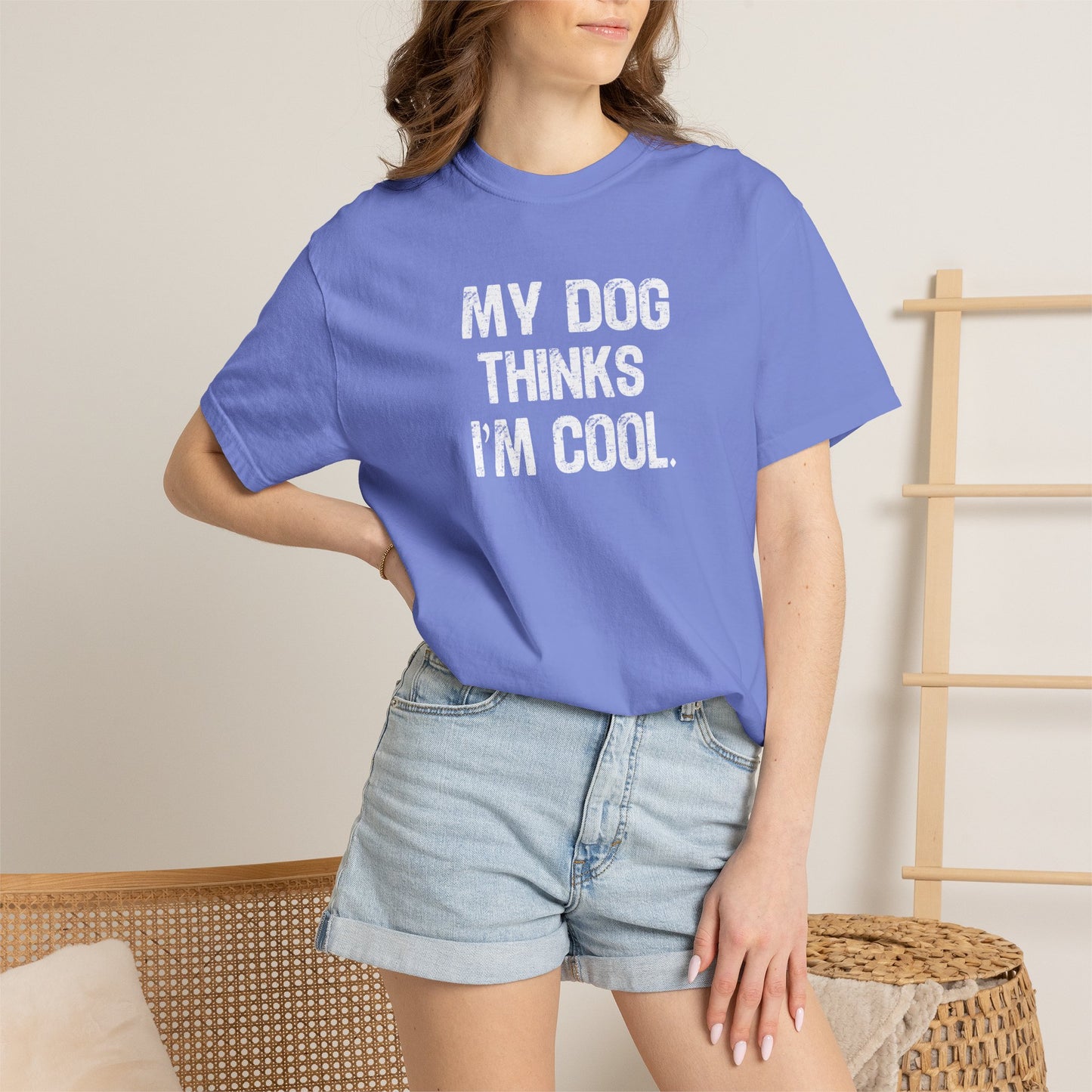 My Dog Thinks I'm Cool - Comfort Colors Premium Tee