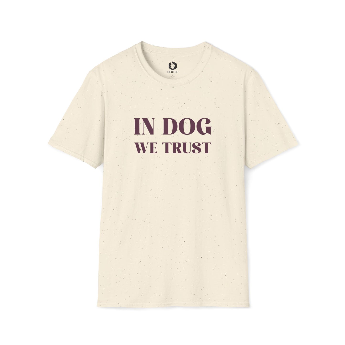 In Dog We Trust T-shirt