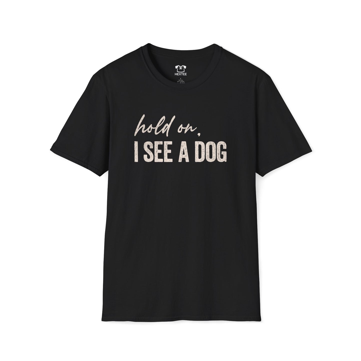Hold On, I See A Dog