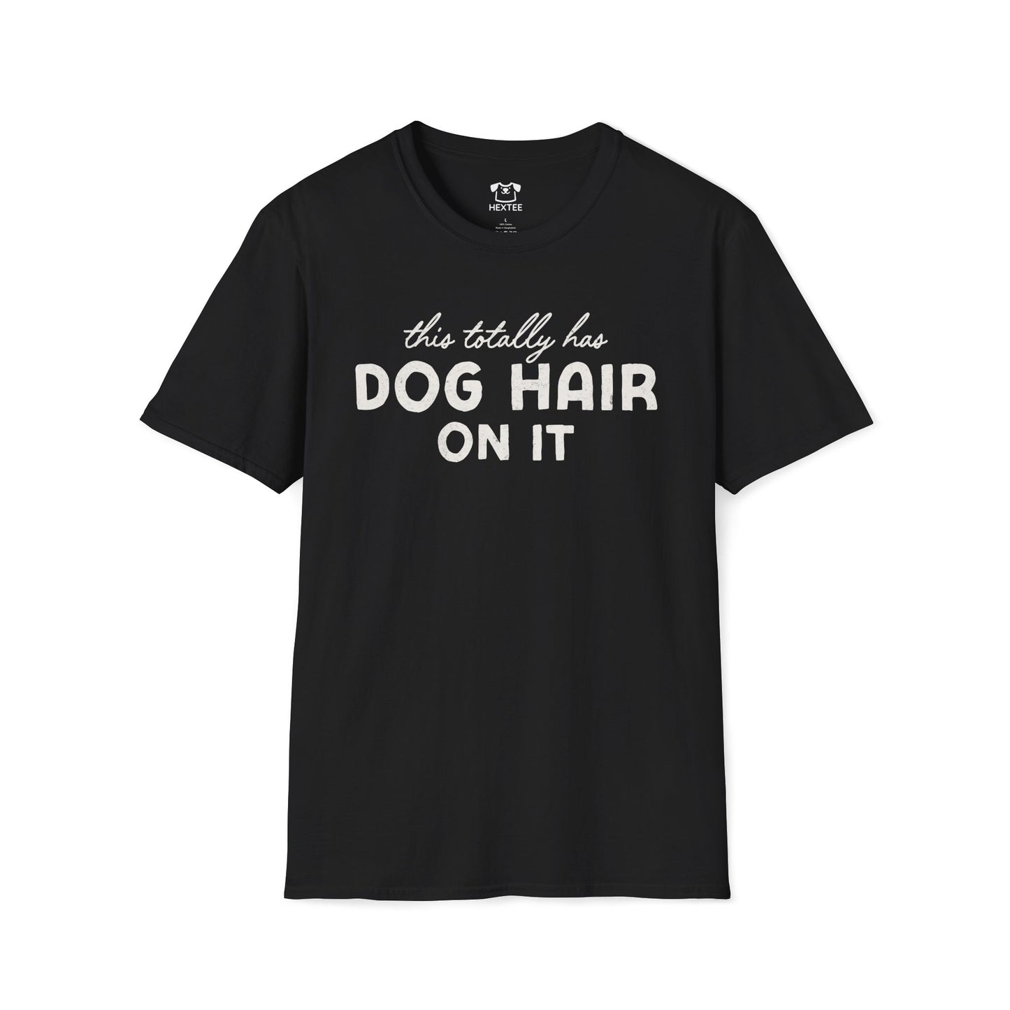 This Totally Has Dog Hair On It T-Shirt