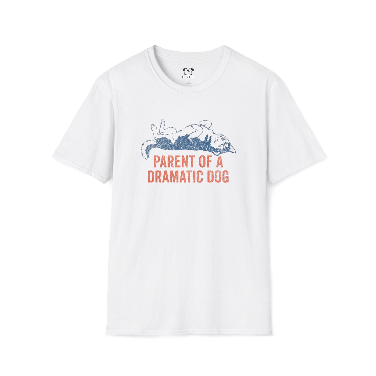 Parent Of A Dramatic Dog