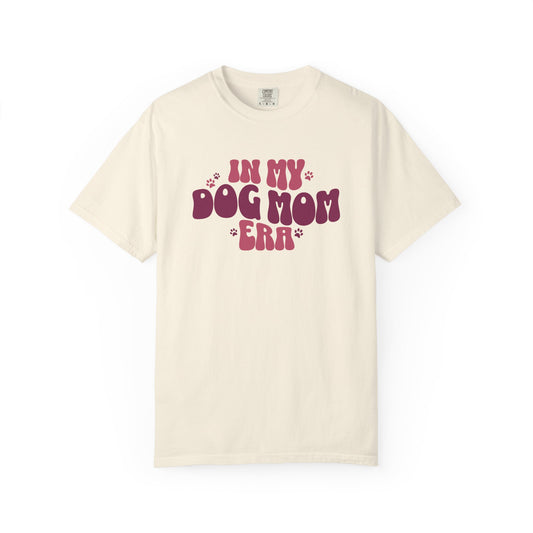 In My Dog Mom Era - Comfort Colors Premium Tee