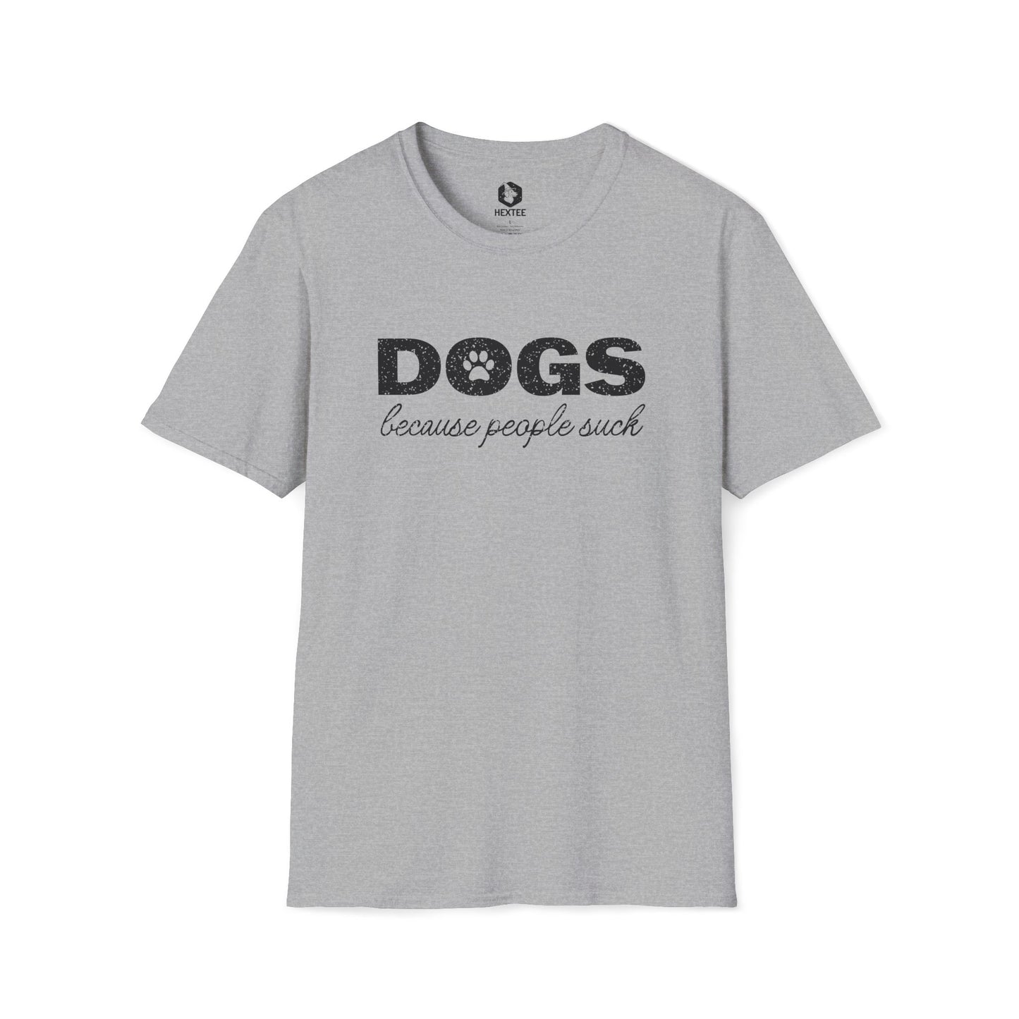 Dogs Because People Suck T-shirt
