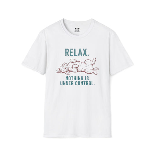 Relax. Nothing Is Under Control