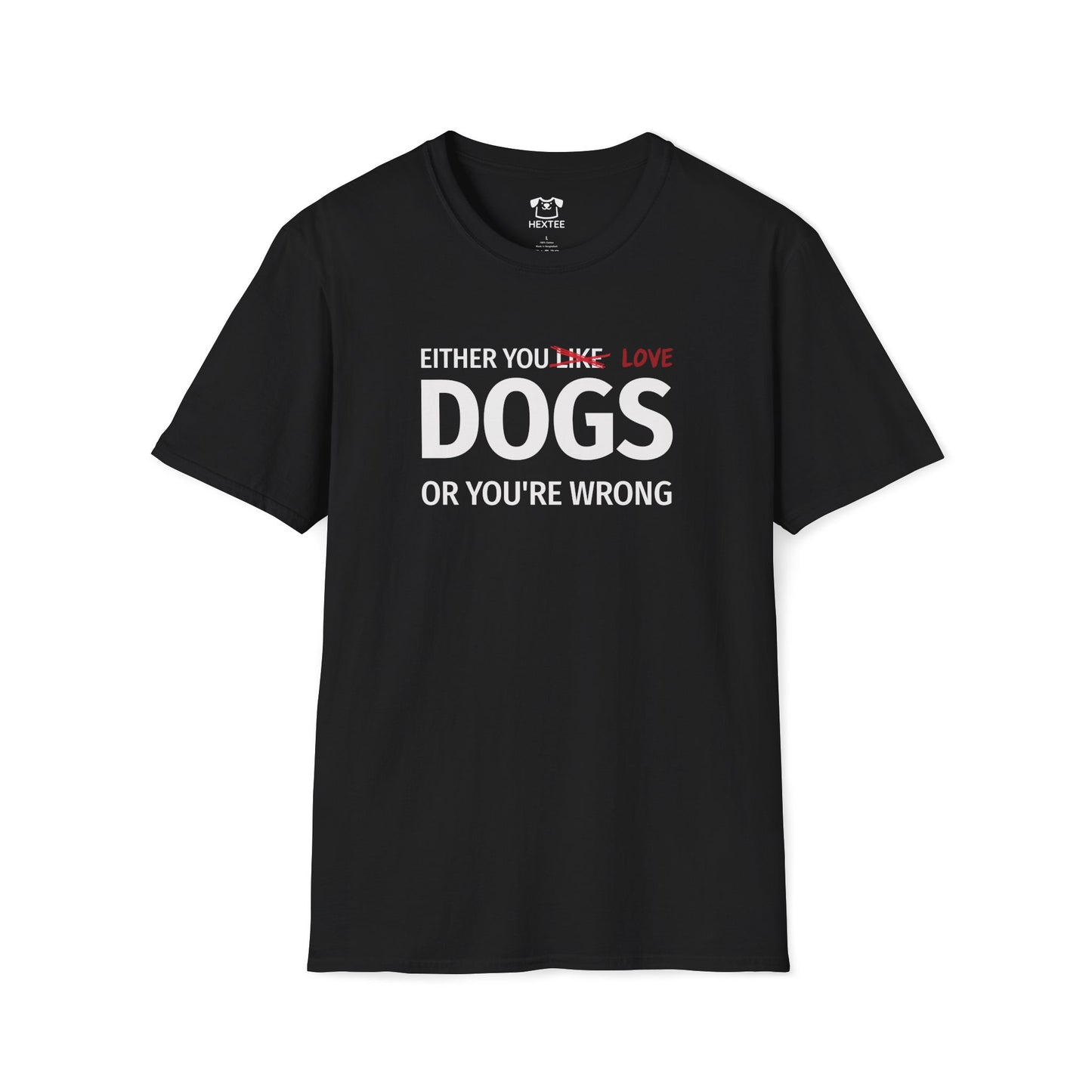 Either You Like Dogs Or You're Wrong