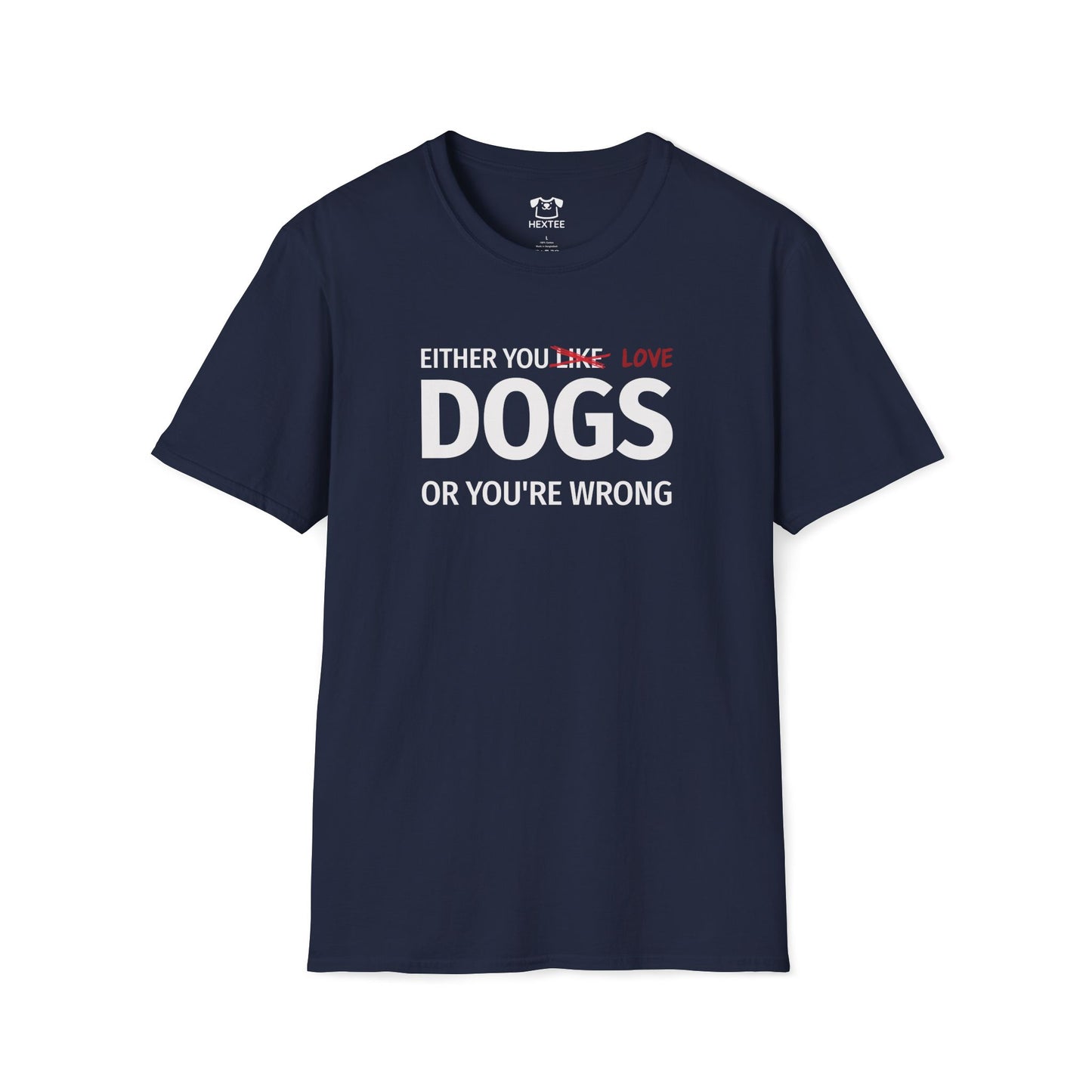 Either You Like Dogs Or You're Wrong
