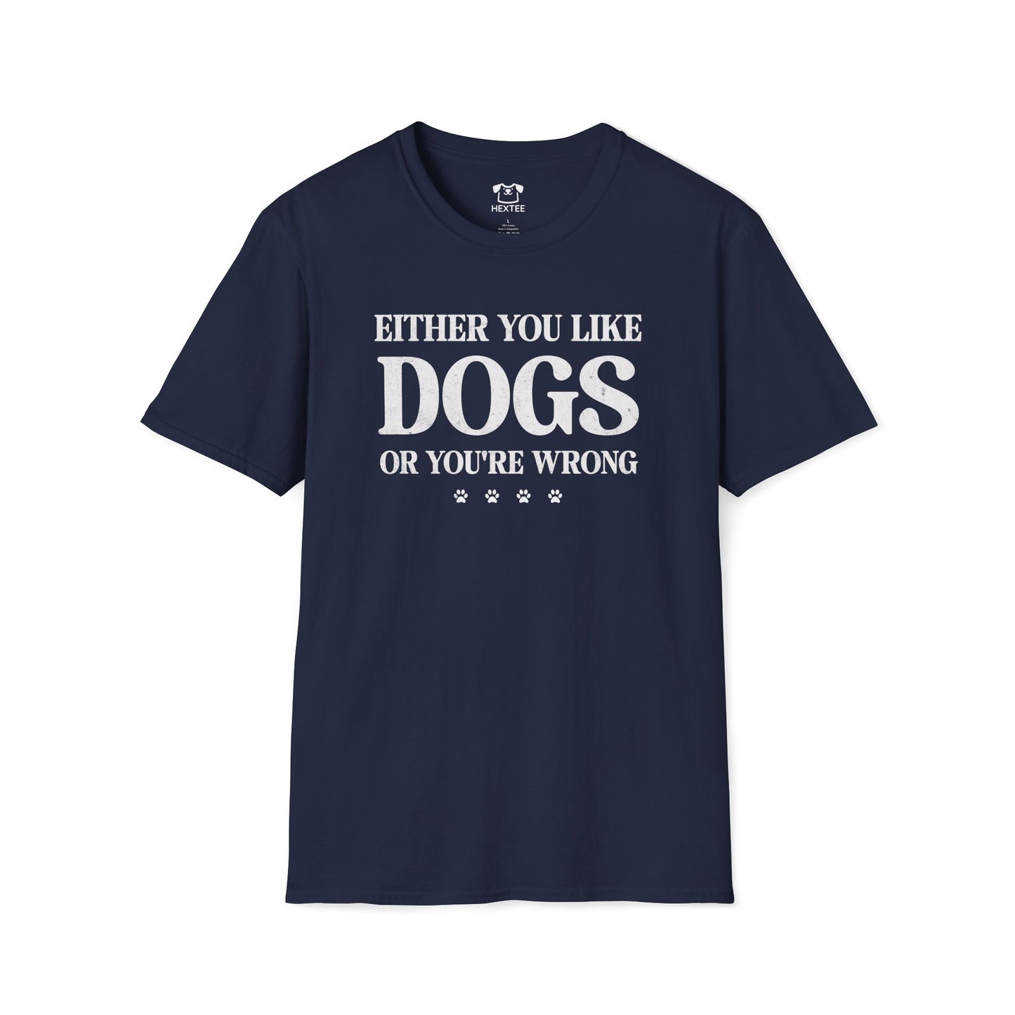 Either You Like Dogs Or You're Wrong