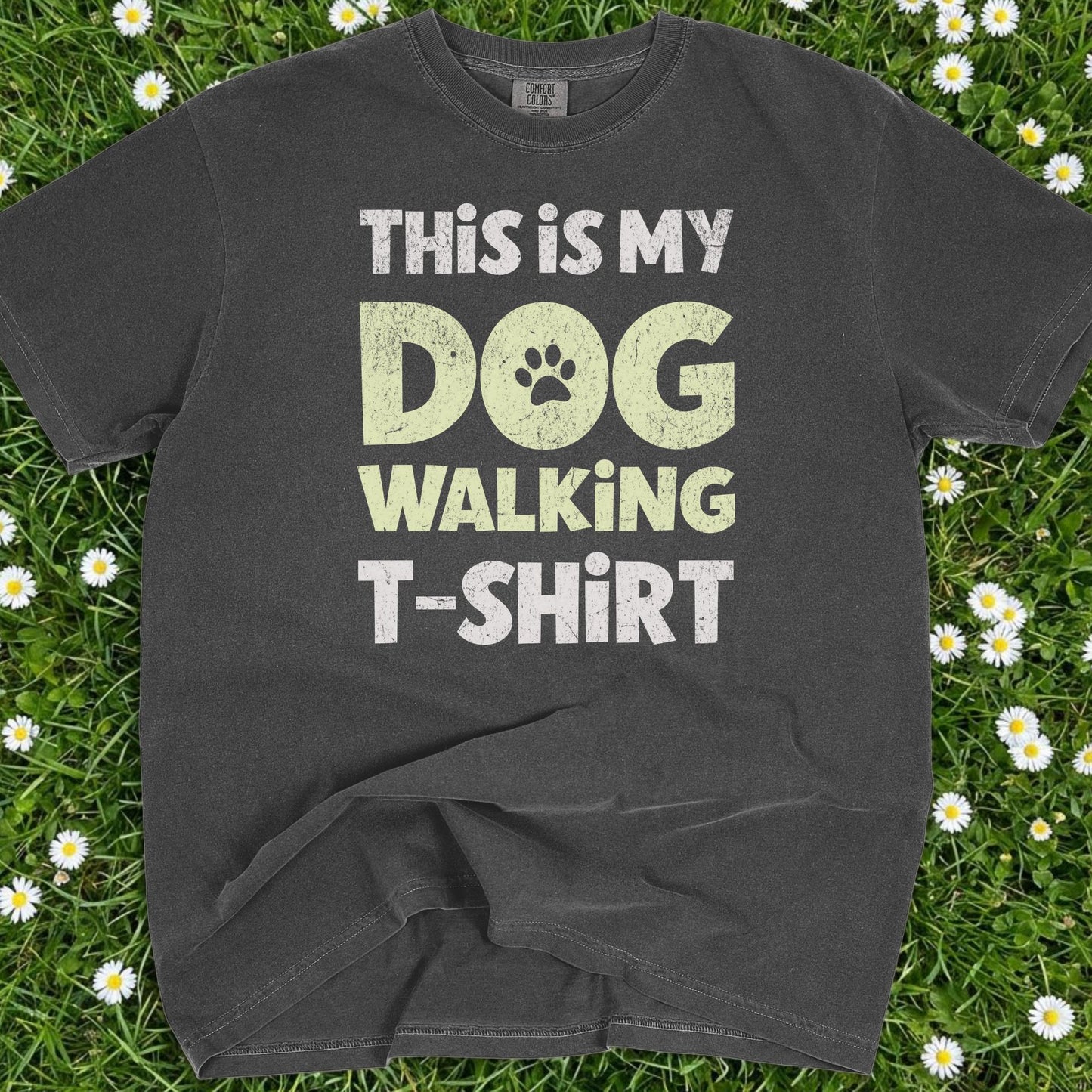 This Is My Dog Walking Shirt - Comfort Colors Premium Tee