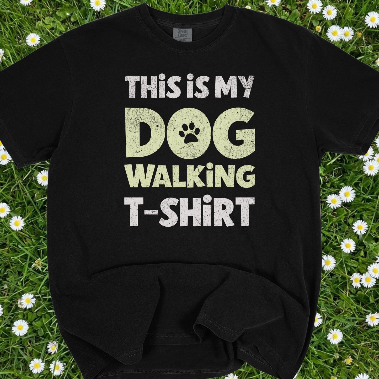 This Is My Dog Walking Shirt - Comfort Colors Premium Tee