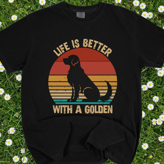 Life Is Better With A Golden - Comfort Colors Premium Tee