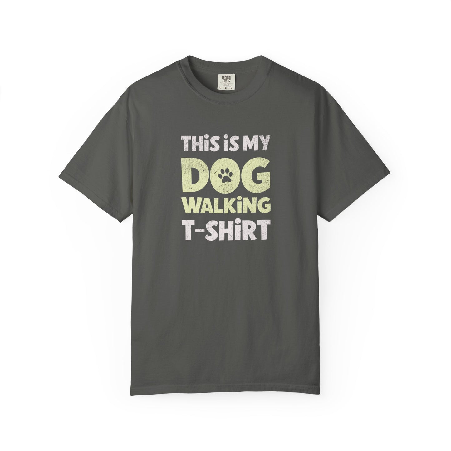 This Is My Dog Walking Shirt - Comfort Colors Premium Tee