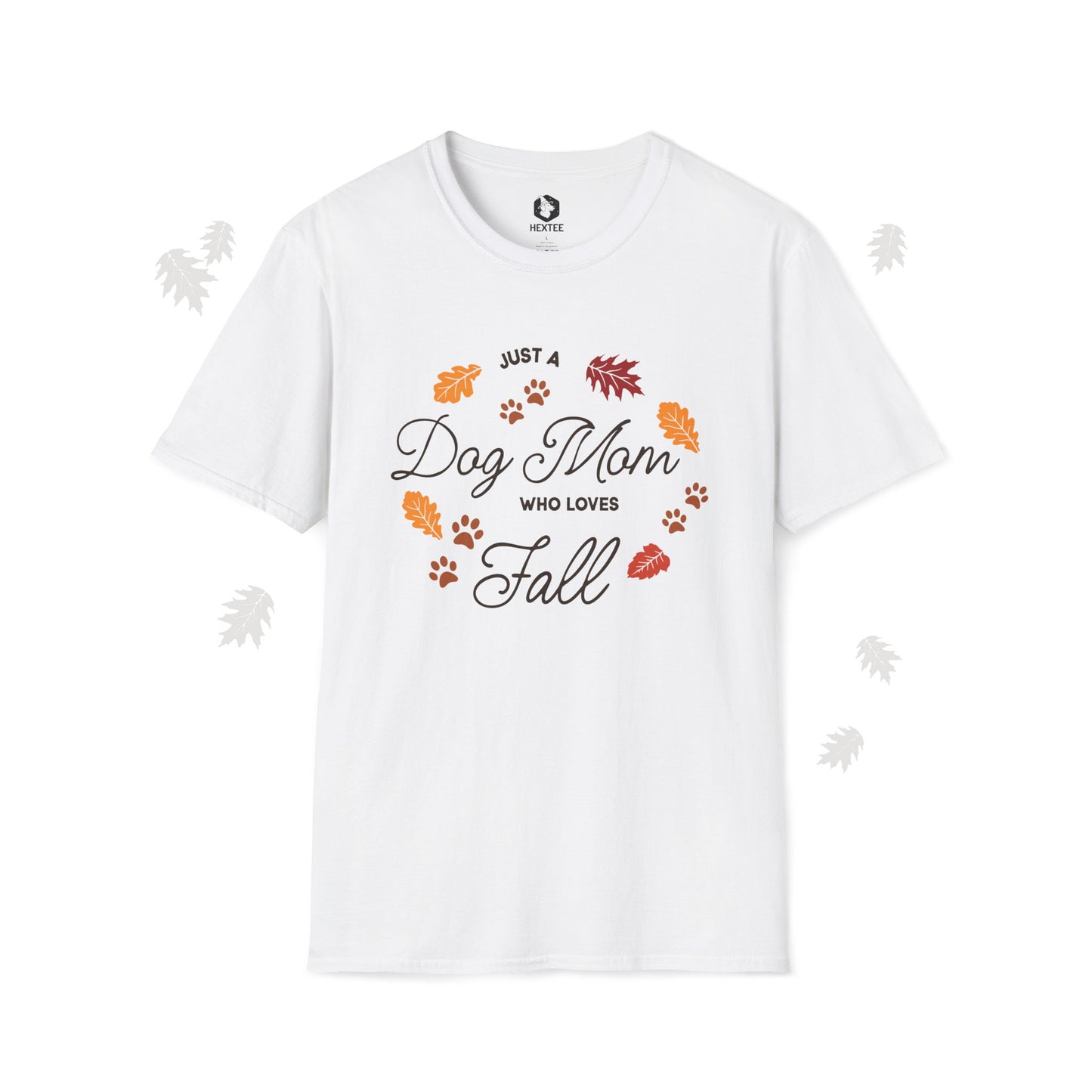 Just A Dog Mom Who Loves Fall T-Shirt