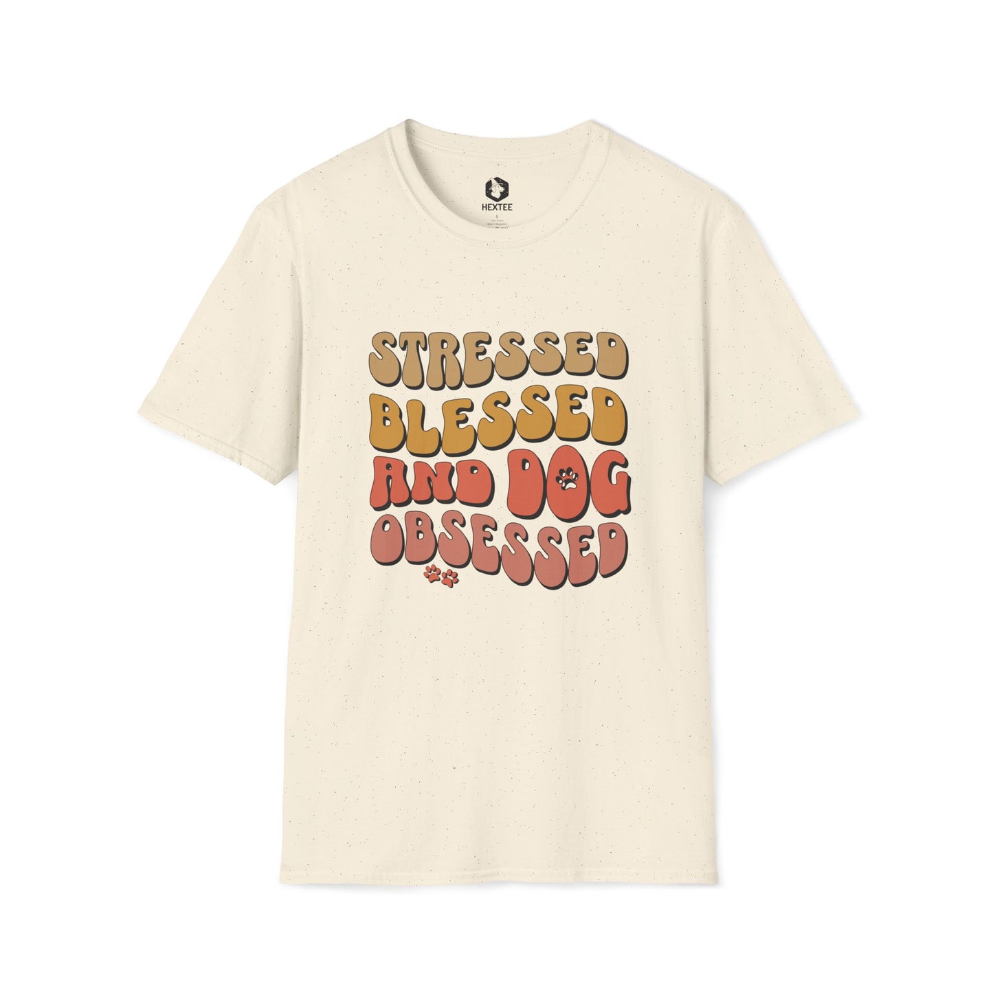 Stresses Blessed And Dog Obsessed T-shirt