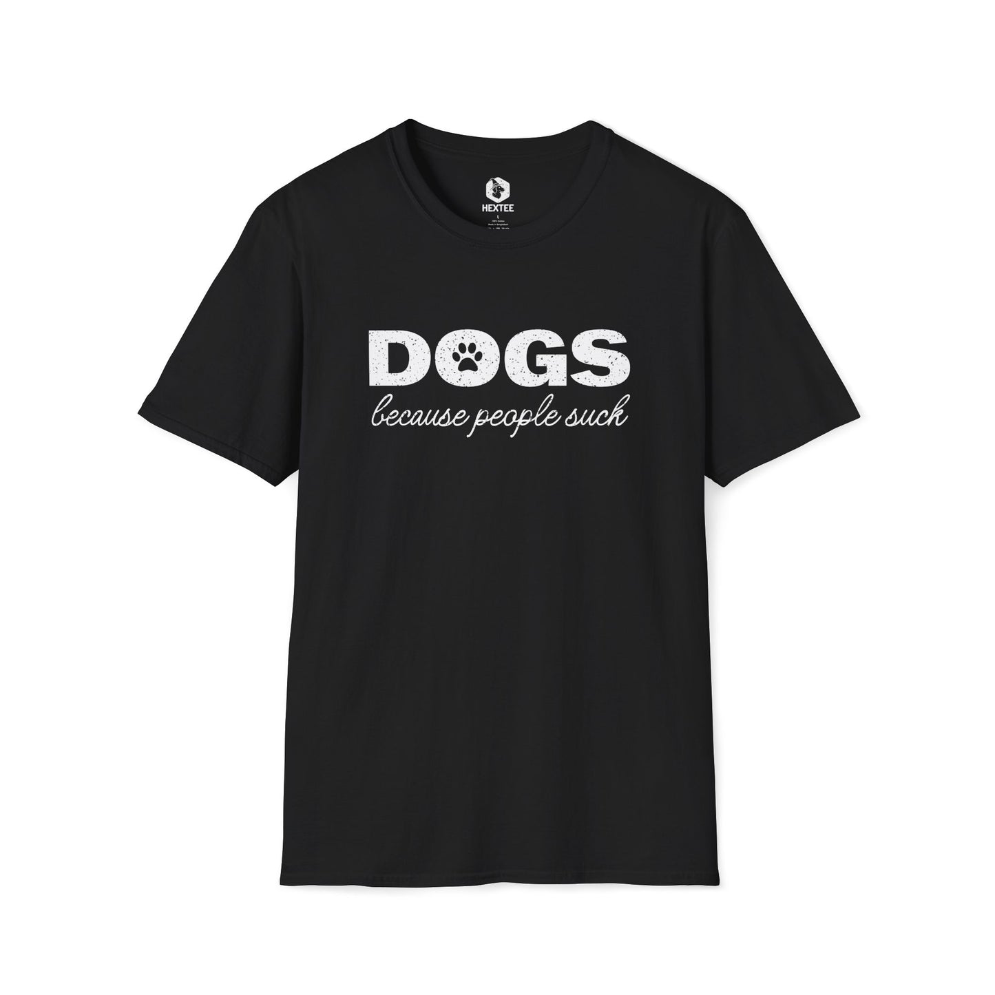 Dogs Because People Suck T-shirt