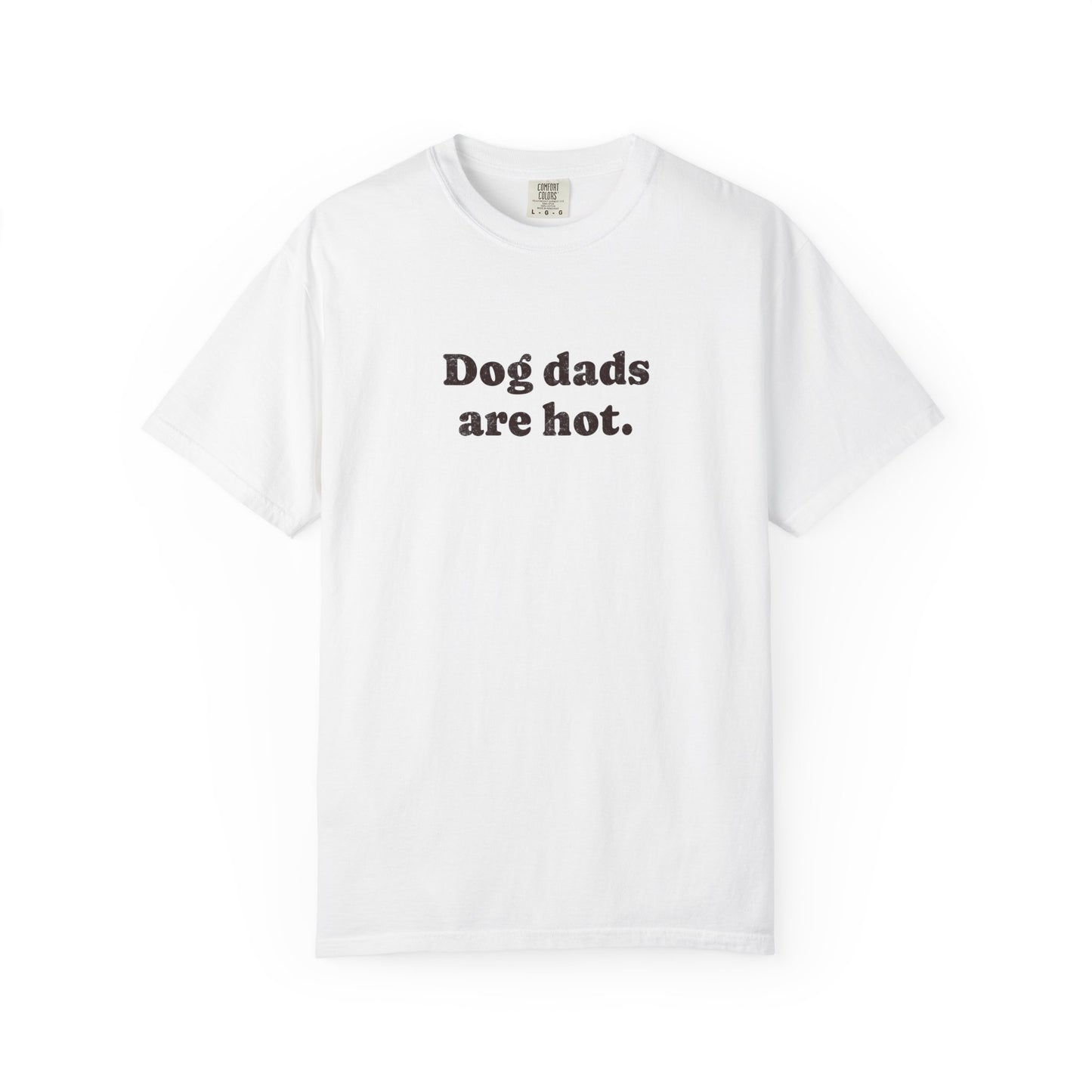 Dog dads are hot - Comfort Colors Premium Tee