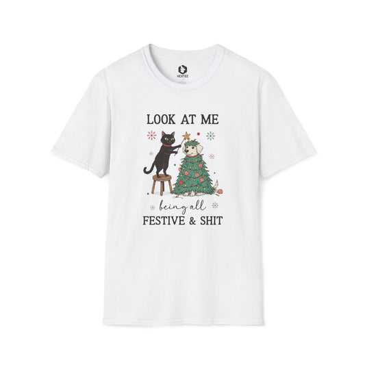 Look At Me Being All Festive T-Shirt