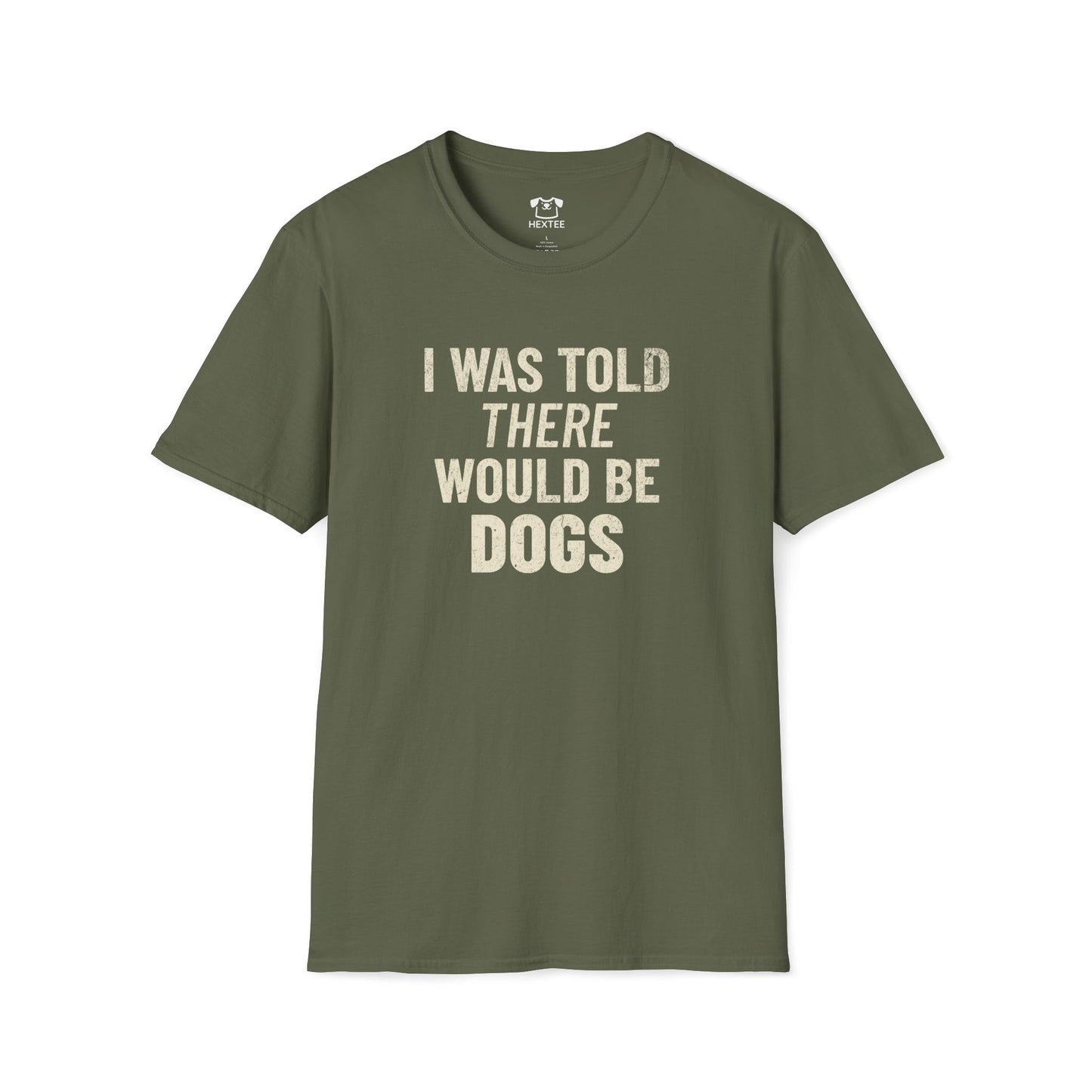 I Was Told There Would Be Dogs