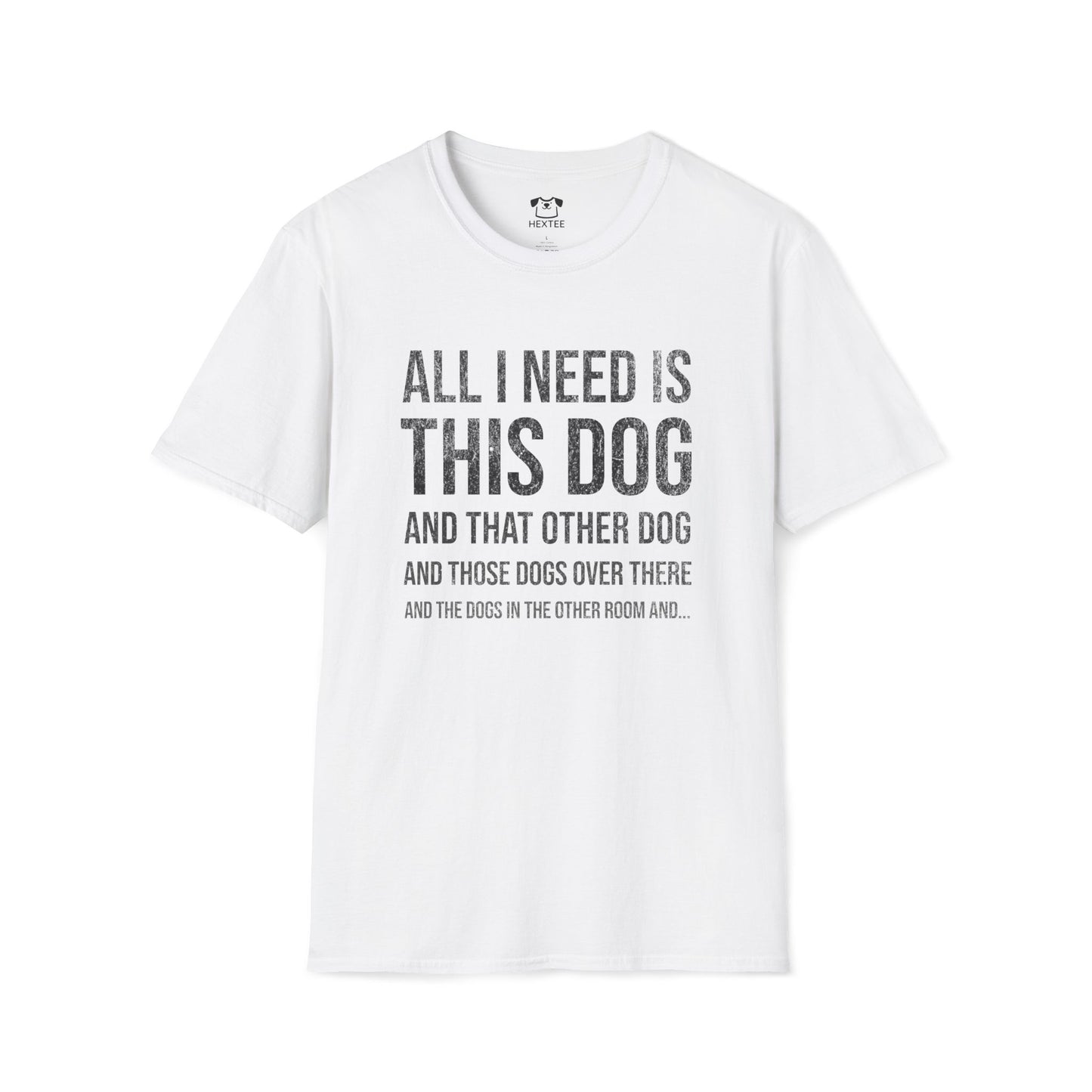 All I Need Is This Dog