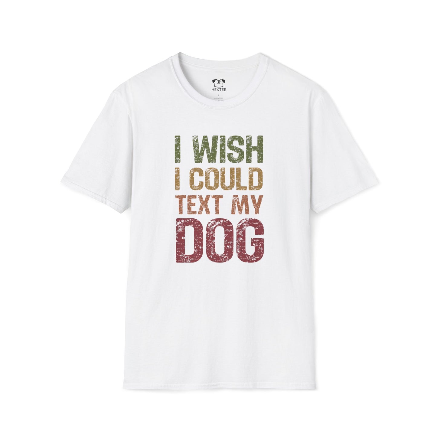 I Wish I Could Text My Dog