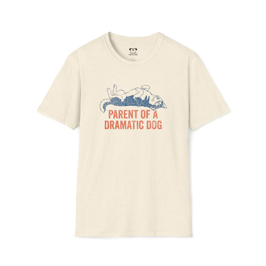 Parent Of A Dramatic Dog