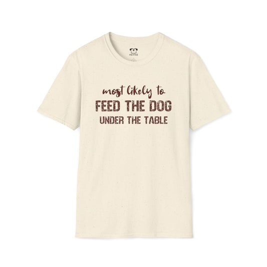 Most Likely To Feed The Dog
