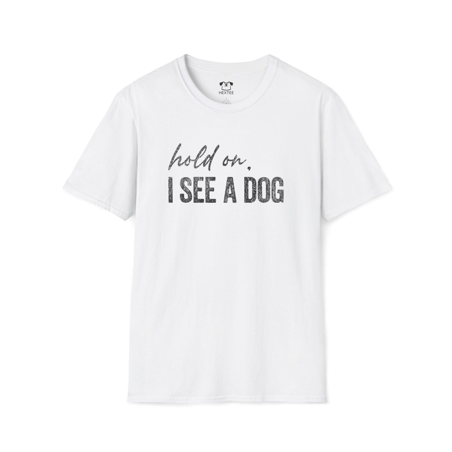 Hold On, I See A Dog