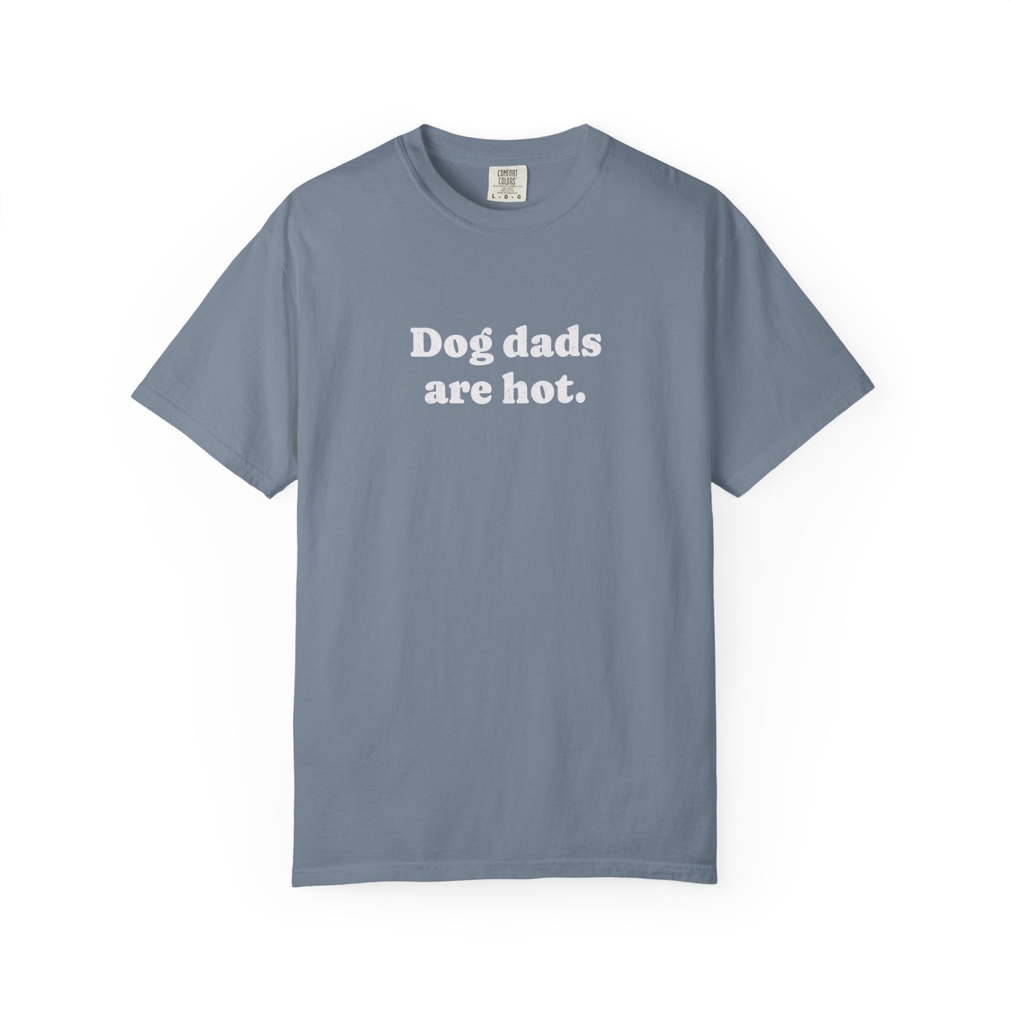 Dog dads are hot - Comfort Colors Premium Tee
