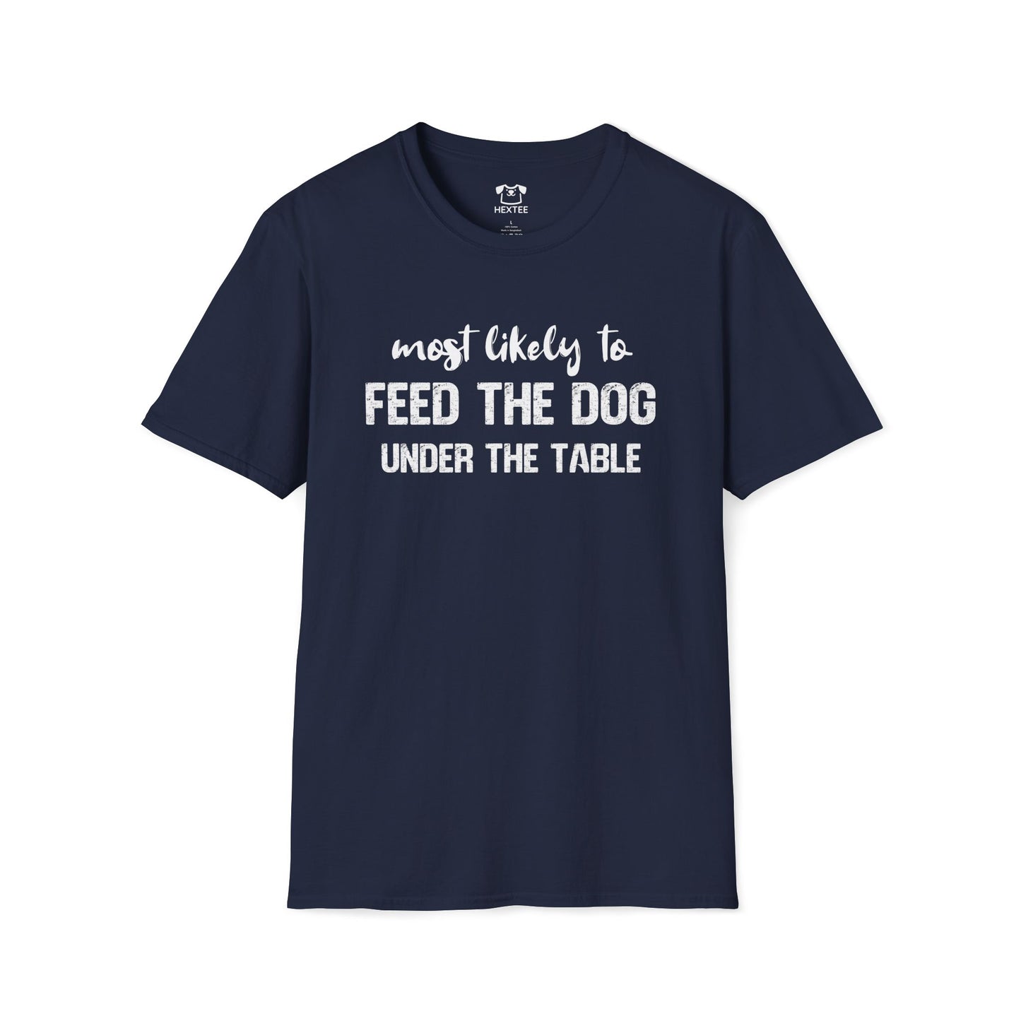 Most Likely To Feed The Dog