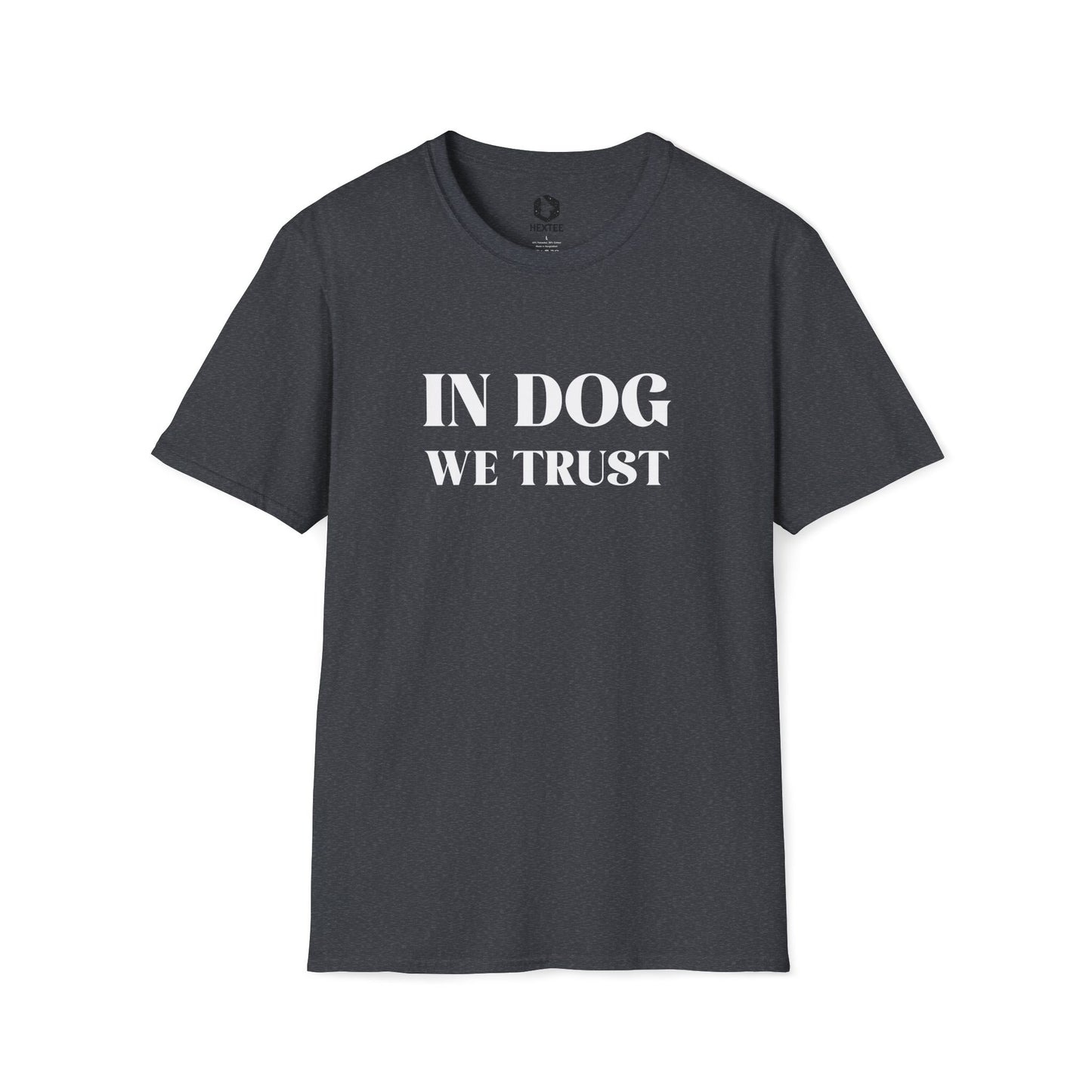 In Dog We Trust T-shirt